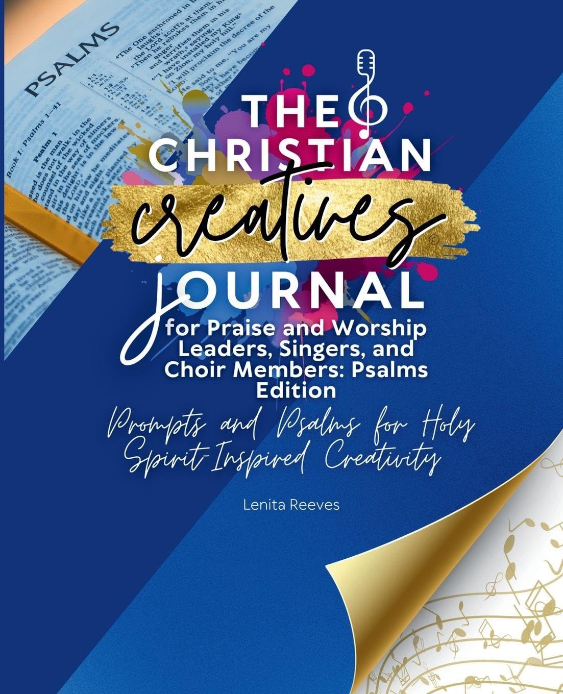 The Christian Creatives Journal for Praise and Worship Leaders, Singers, and Choir Members Psalms Edition Religion & Esotericism