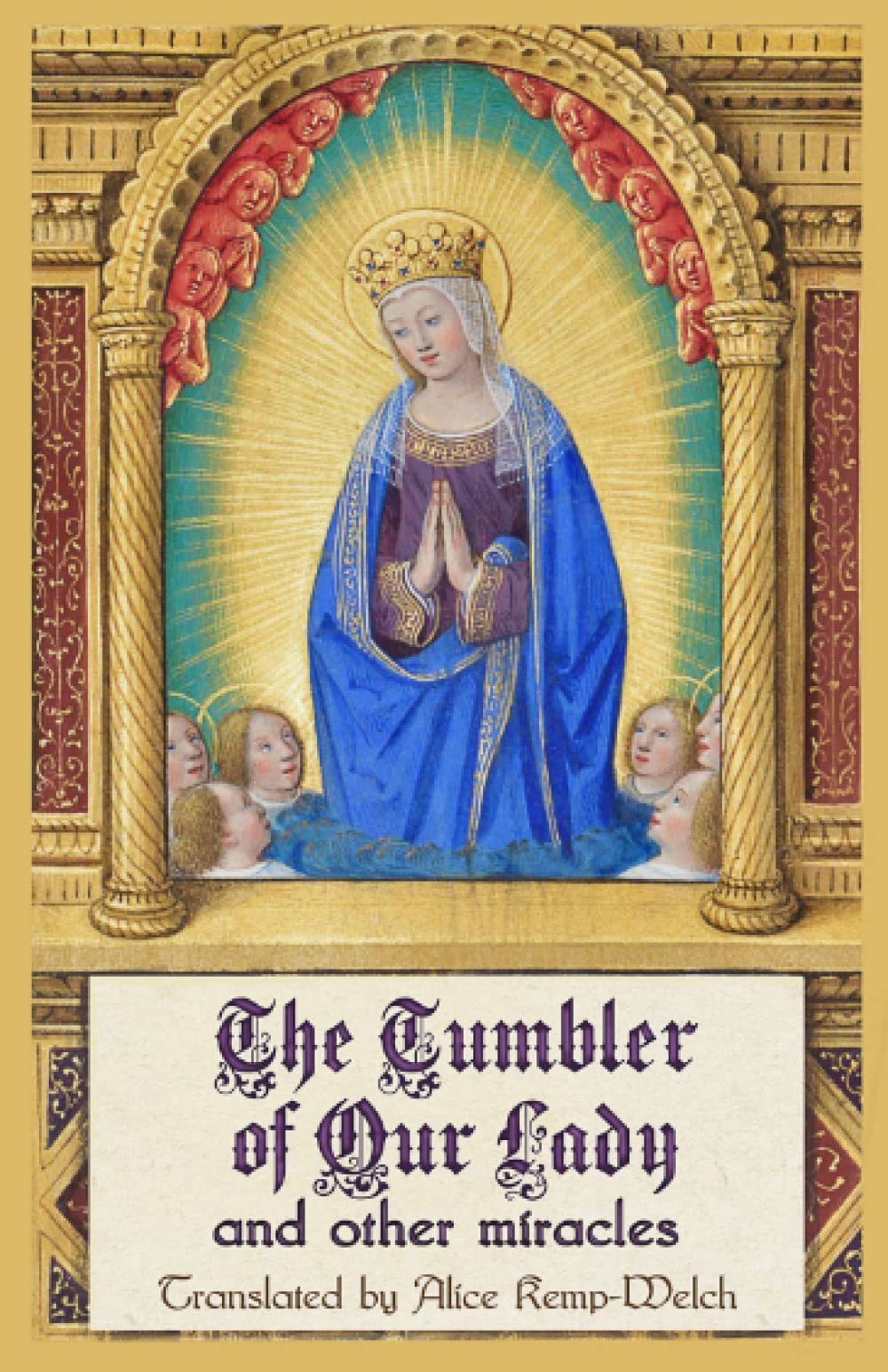 The Tumbler of Our Lady and Other Miracles Politics & History