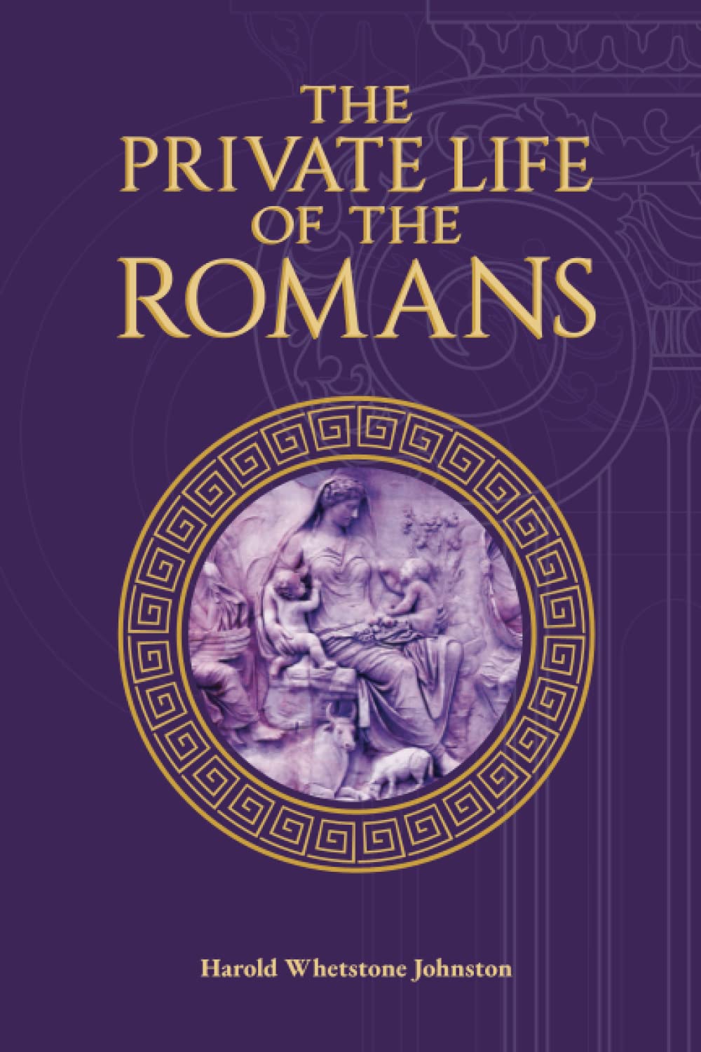 The Private Life of the Romans Politics & History