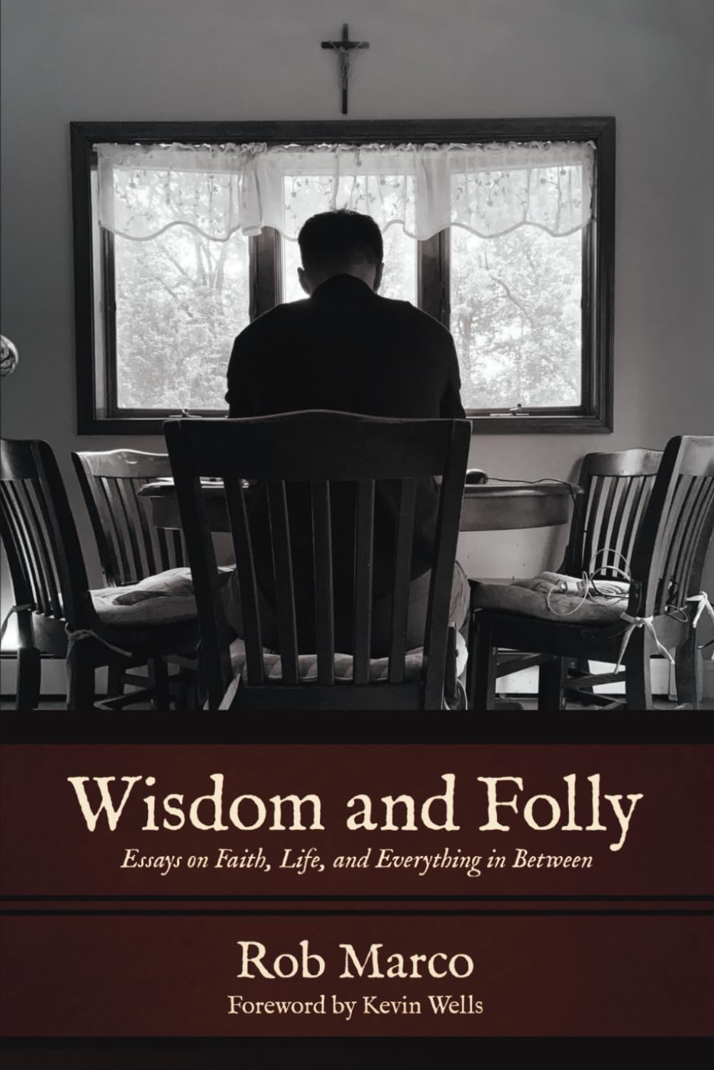 Wisdom and Folly: Essays on Faith, Life, and Everything in Between Religion & Esotericism
