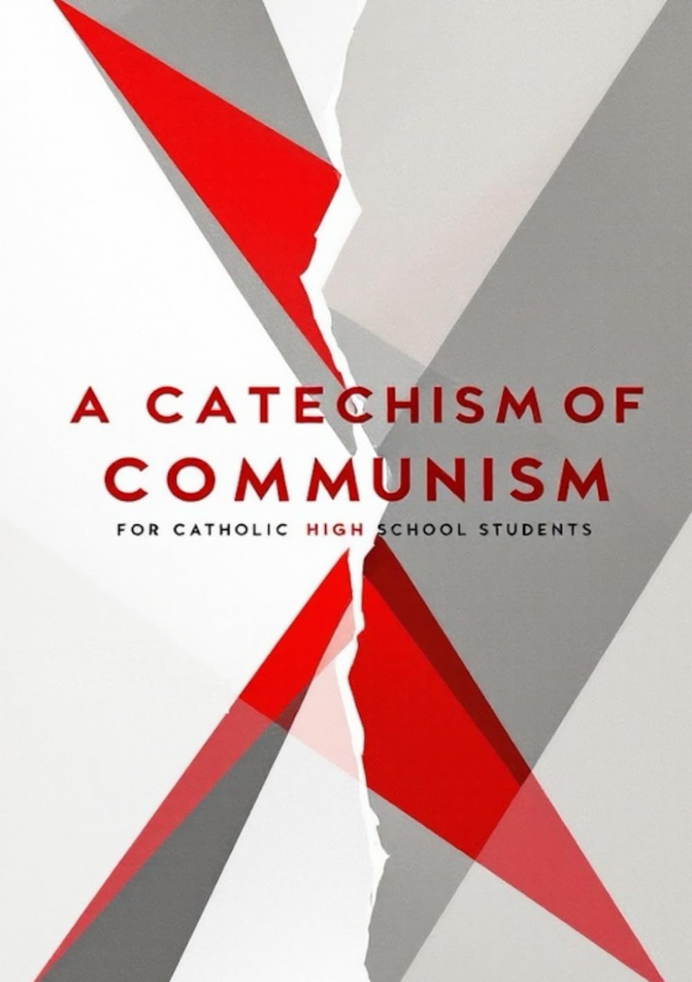 A Catechism of Communism for Catholic High School Students Social Sciences