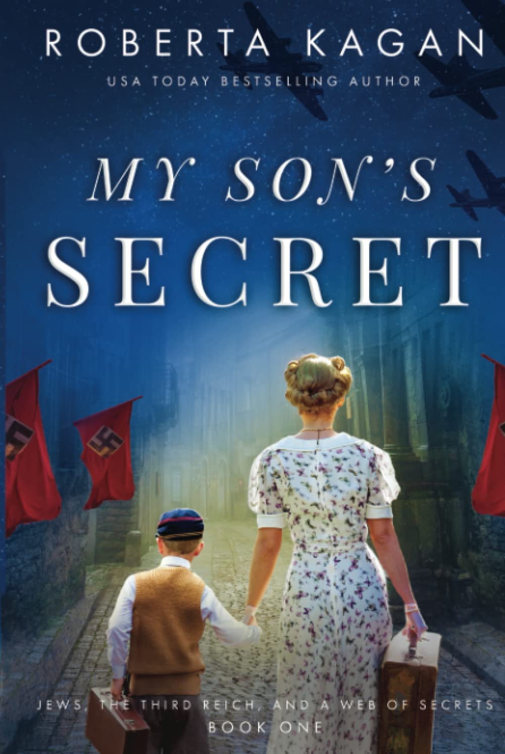 My Son's Secret (Jews, The Third Reich, and a Web of Secrets, Band 1) Historical Fiction