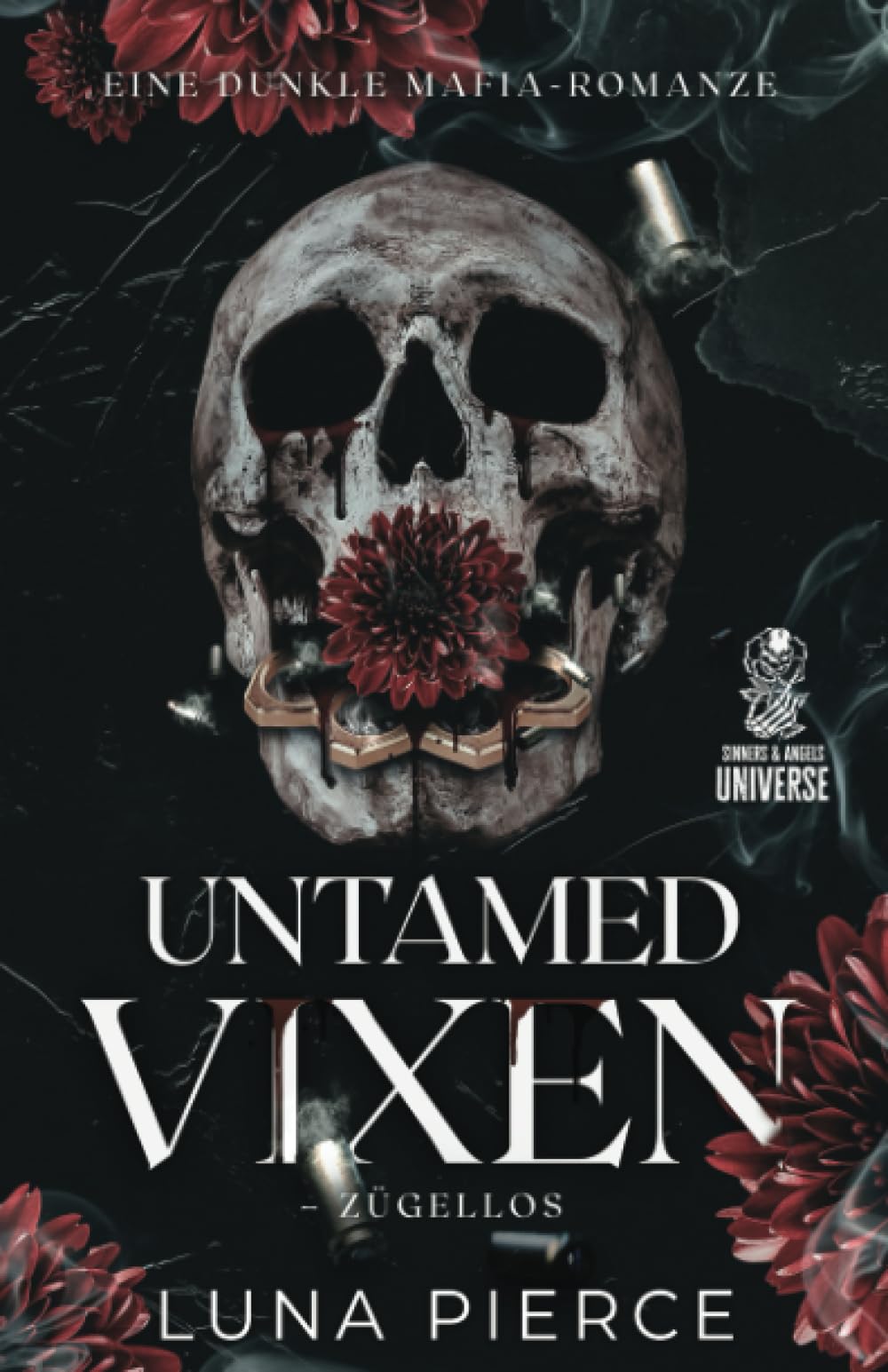 Untamed Vixen – Zügellos: Eine Mafia-Reverse-Harem-Romanze Romantic Thrillers