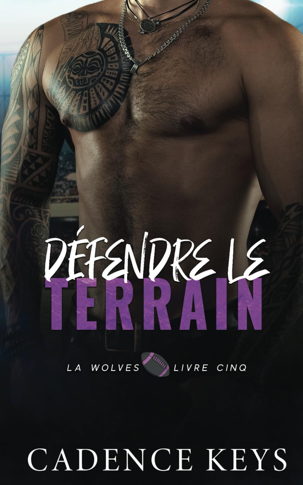 Défendre le terrain: Une romance sportive (Football des Los Angeles Wolves, Band 5) Contemporary Romance