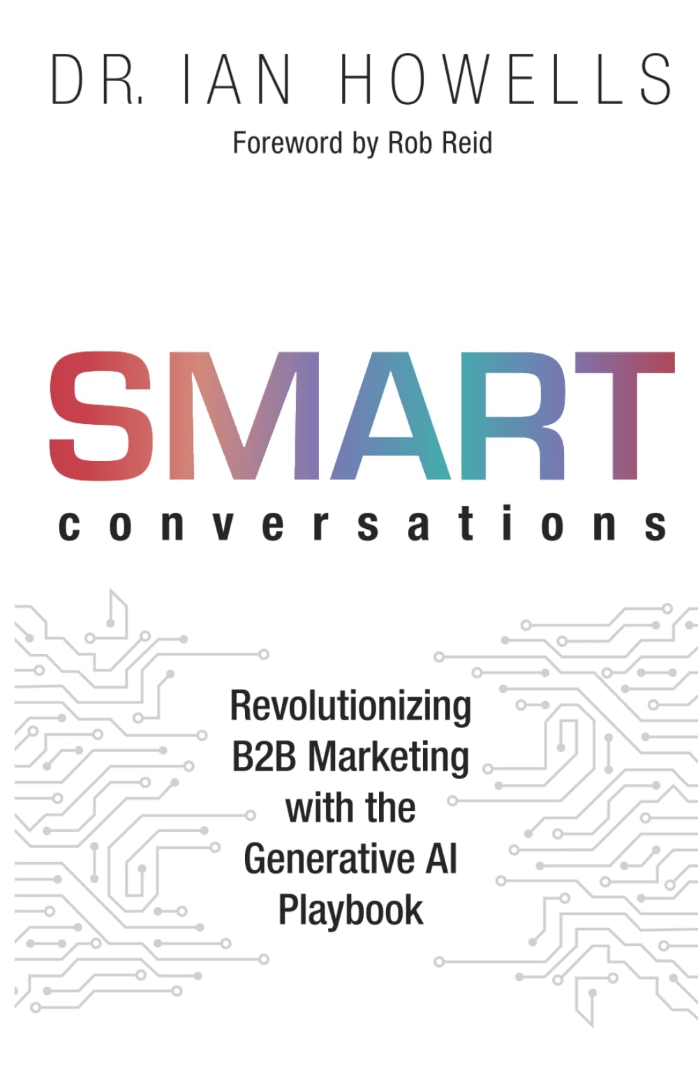 Smart Conversations: Revolutionizing B2B Marketing with the Generative AI Playbook Business, Finance & Career