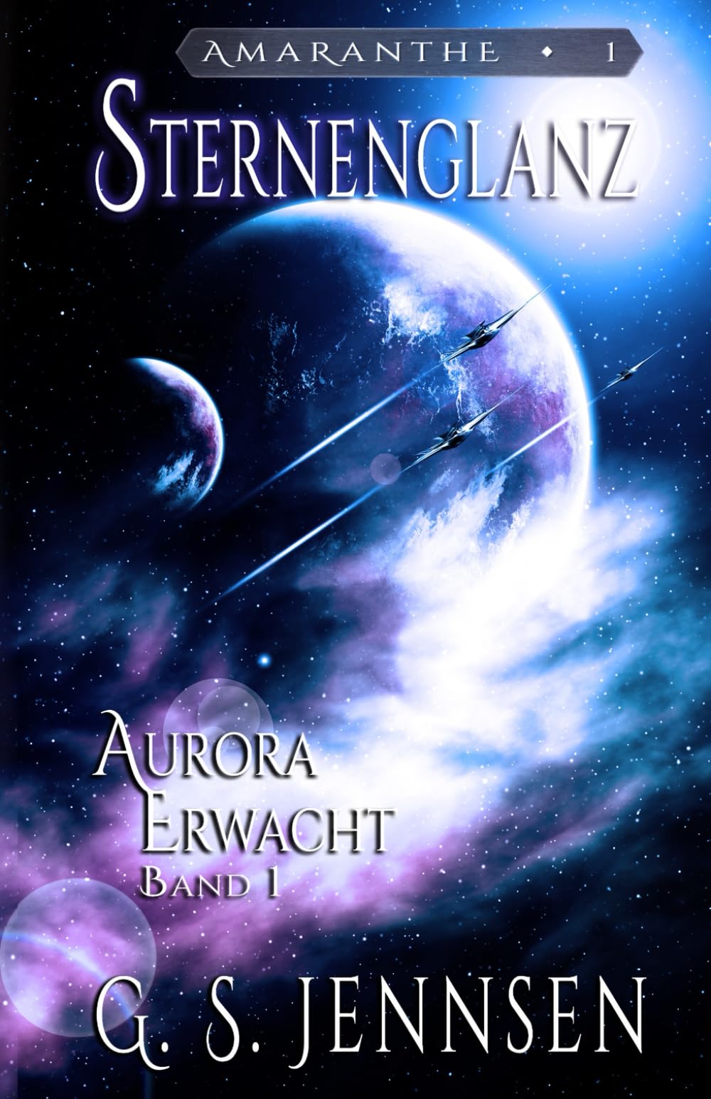Sternenglanz: Aurora Erwacht Band 1 (Amaranthe (DE), Band 1) Contemporary literature
