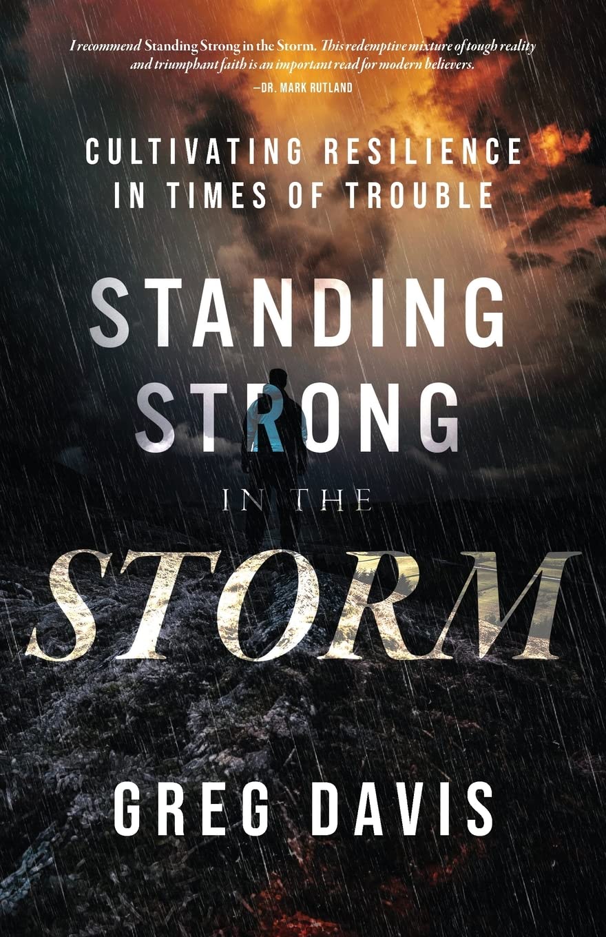Standing Strong in the Storm: Cultivating Resilience In Times Of Trouble Religion & Esotericism