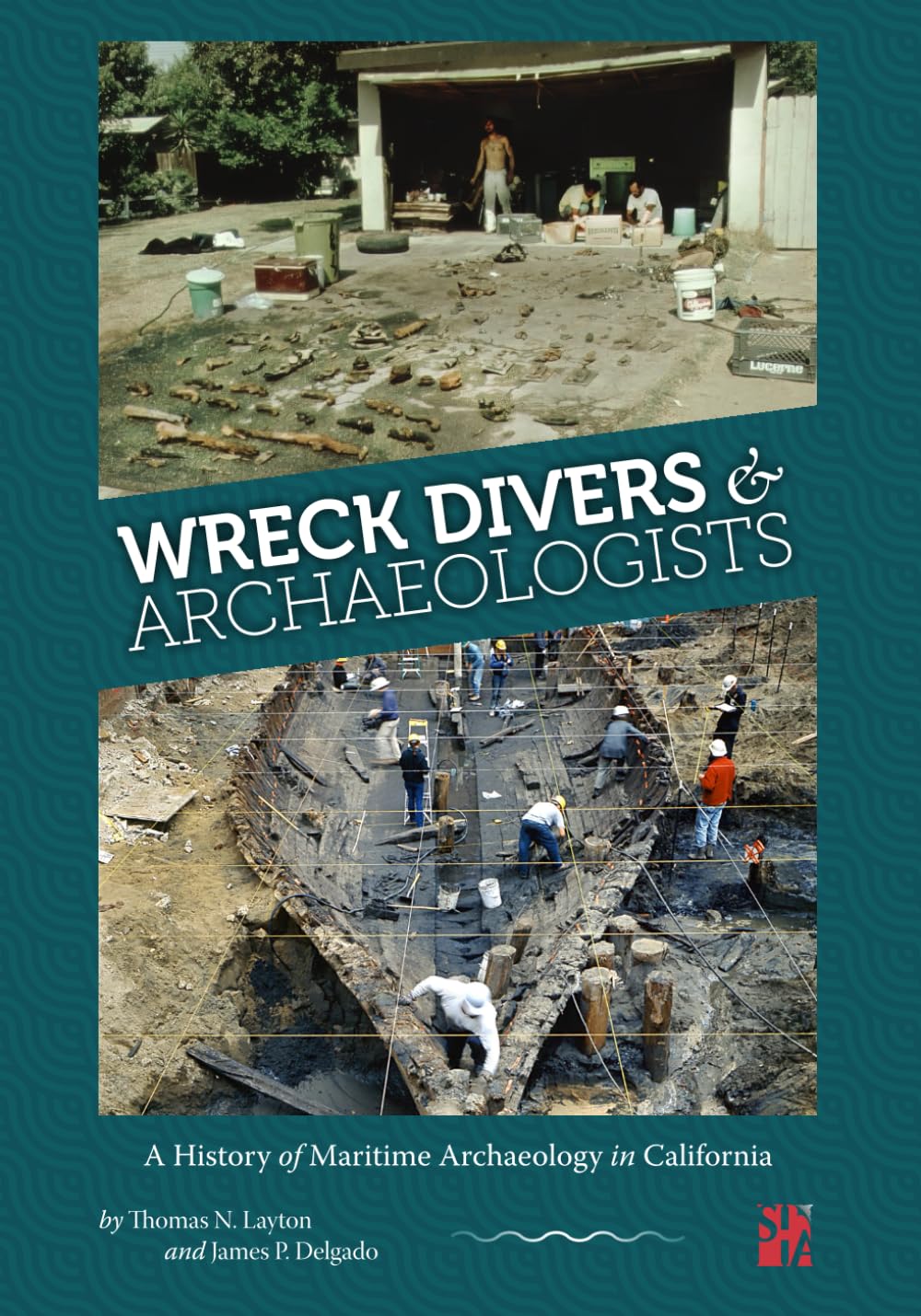 Wreck Divers & Archaeologists: A History of Maritime Archaeology in California Social Sciences