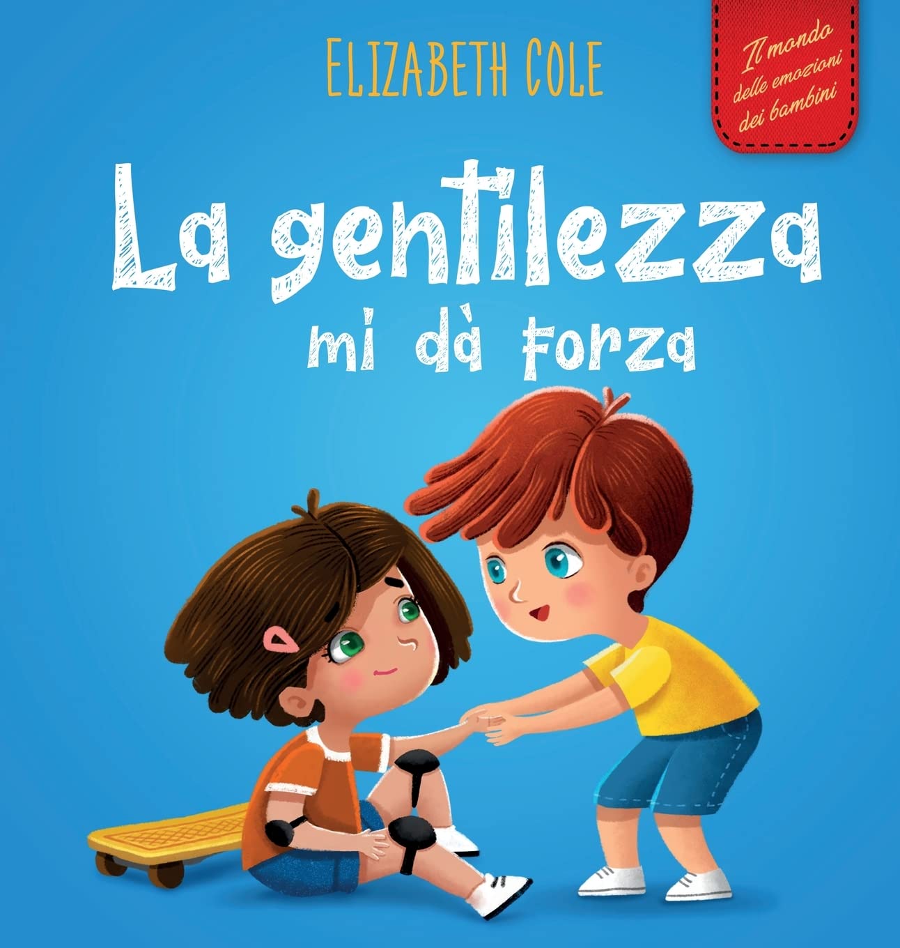 La gentilezza mi dà forza: Libro illustrato sulla magia della gentilezza, dell'empatia e del rispetto (Il mondo delle emozioni dei bambini) book