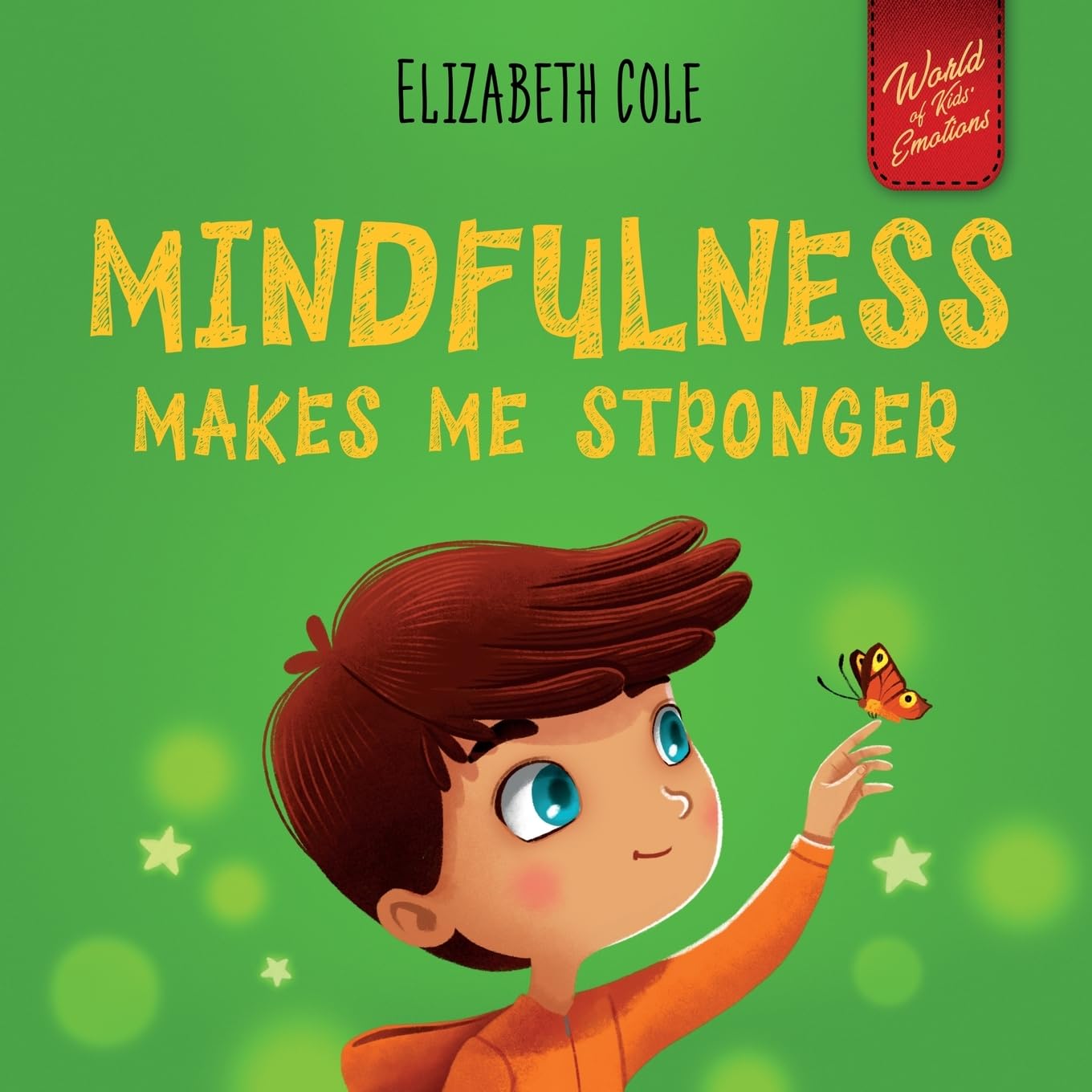 Mindfulness Makes Me Stronger Health, Nutrition & Fitness Books