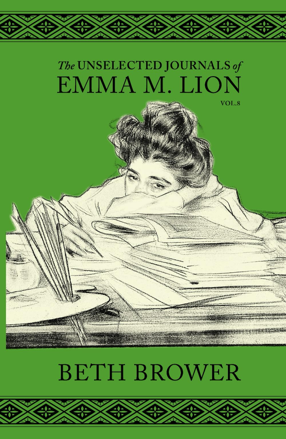 The Unselected Journals of Emma M. Lion: Vol. 8 Contemporary literature