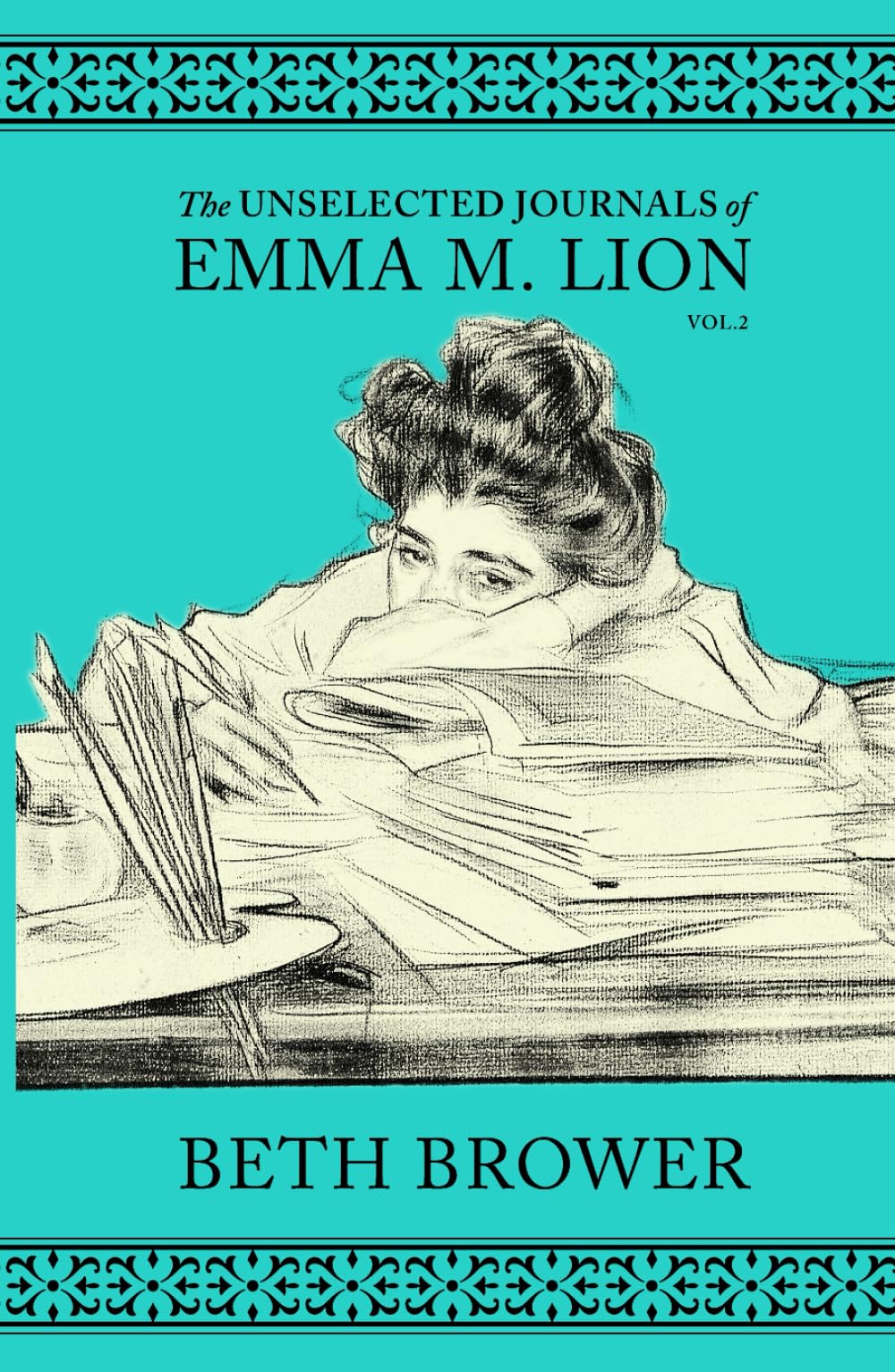 The Unselected Journals of Emma M. Lion: Vol. 2 Historical Fiction