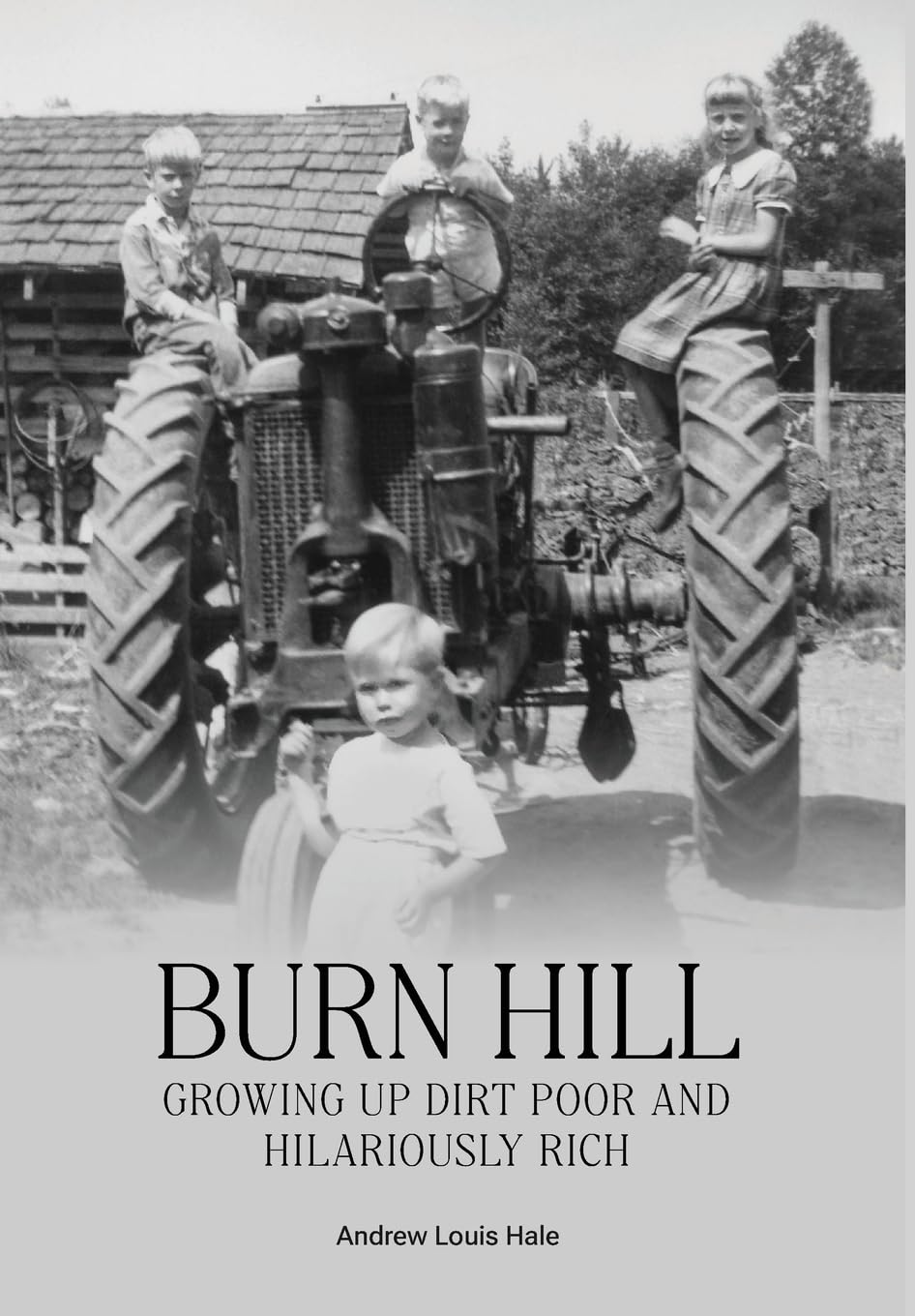 Burn Hill: Growing Up Dirt Poor and Hilariously Rich Art & Literature