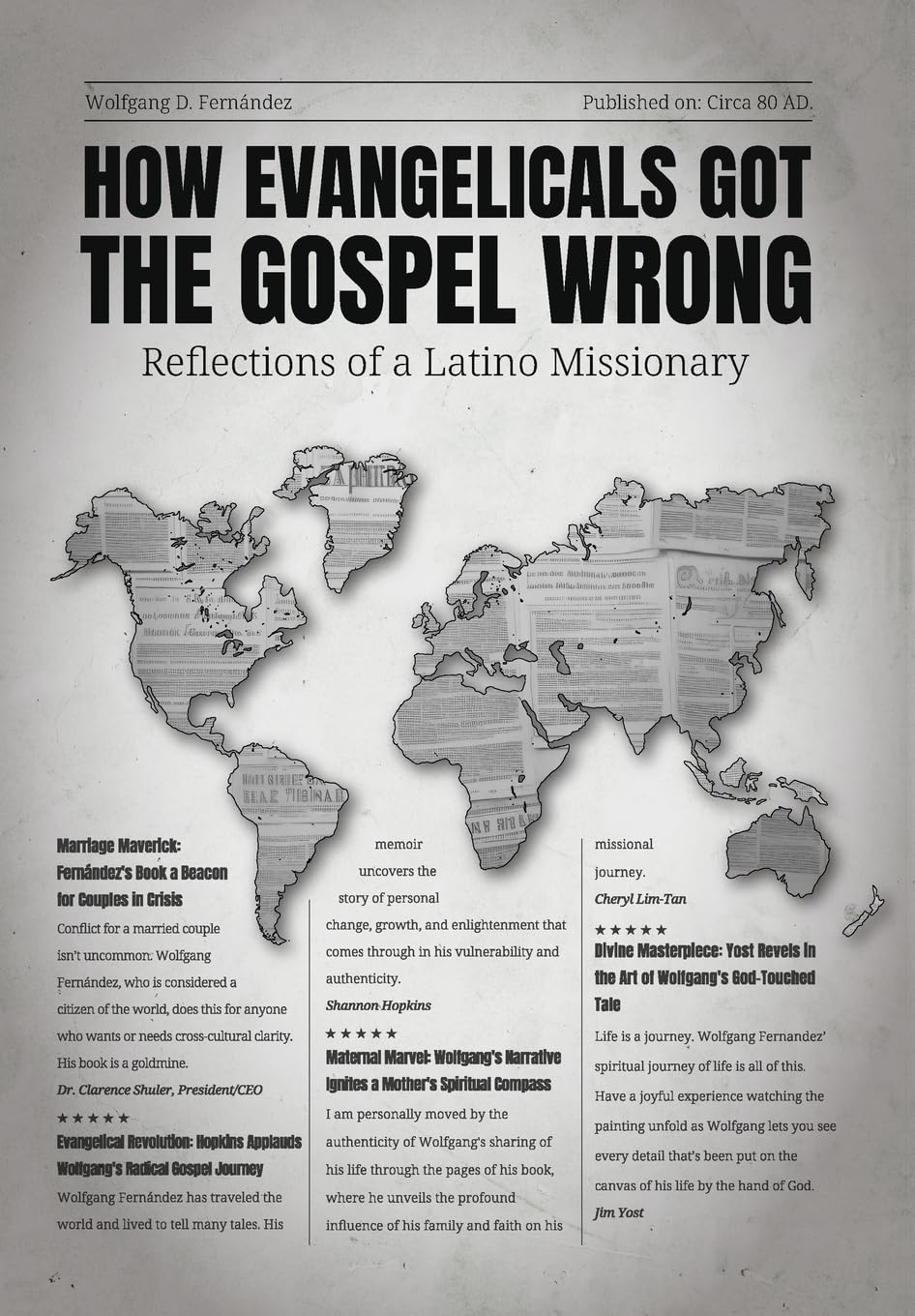 How Evangelicals Got the Gospel Wrong: Reflections of a Latino Missionary Religion & Esotericism