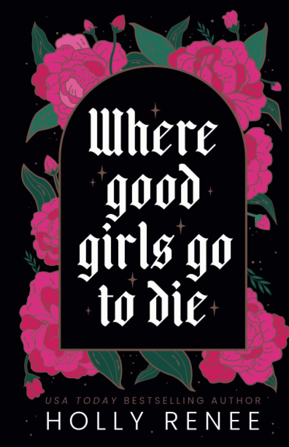 Where Good Girls Go to Die (The Good Girls Series, Band 1) New Adult