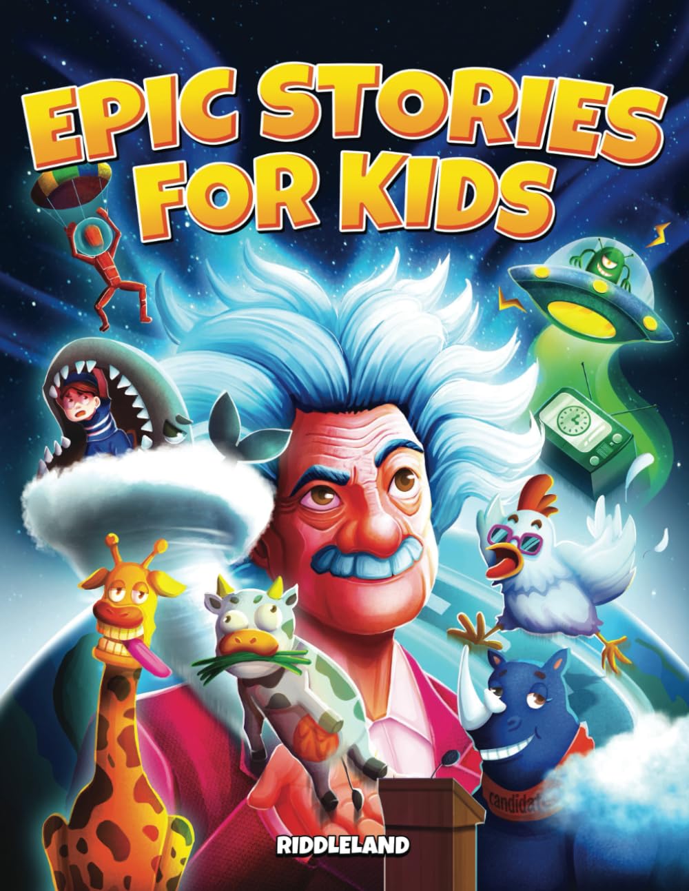 Epic Stories For Kids - A Collection of Almost Unbelievable But Complete True Stories From Around the World Parents & Children