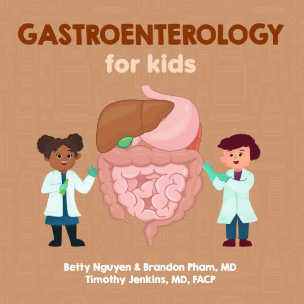 Gastroenterology for Kids: A Fun Picture Book About the Gastrointestinal System for Children (Gift for Kids, Teachers, and Medical Students) (Medical School for Kids) Medicine