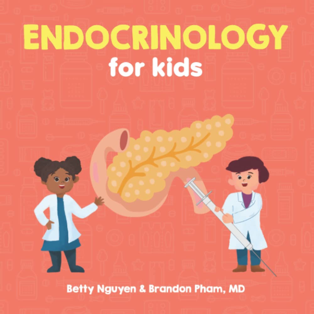 Endocrinology for Kids: A Fun Picture Book About the Endocrine System for Children (Gift for Kids, Teachers, and Medical Students) (Medical School for Kids) Medicine