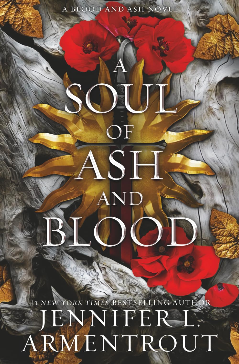 A Soul of Ash and Blood: A Blood and Ash Novel Vampires & Bit-Lit