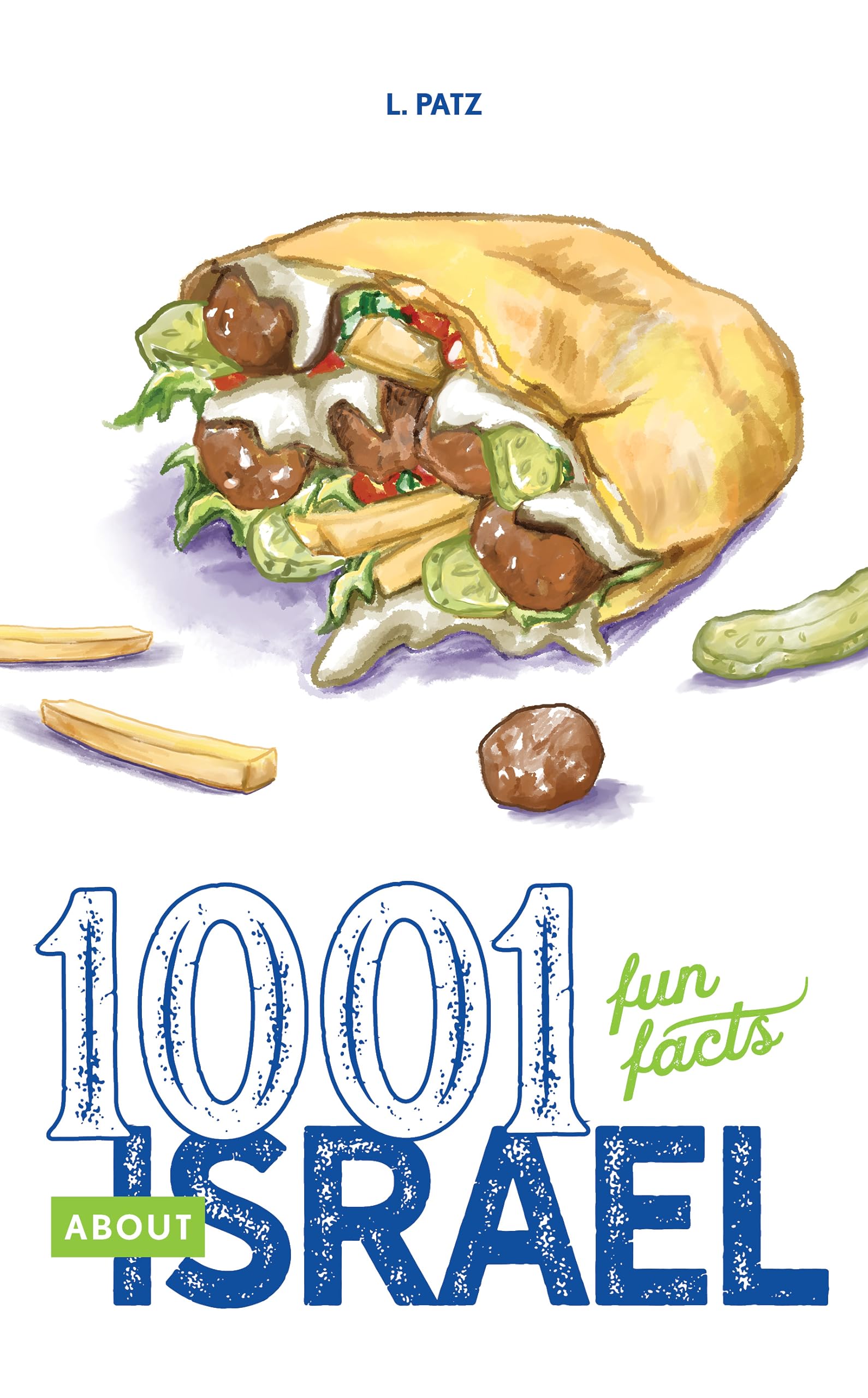 1001 Fun Facts About Israel Leisure & Fun