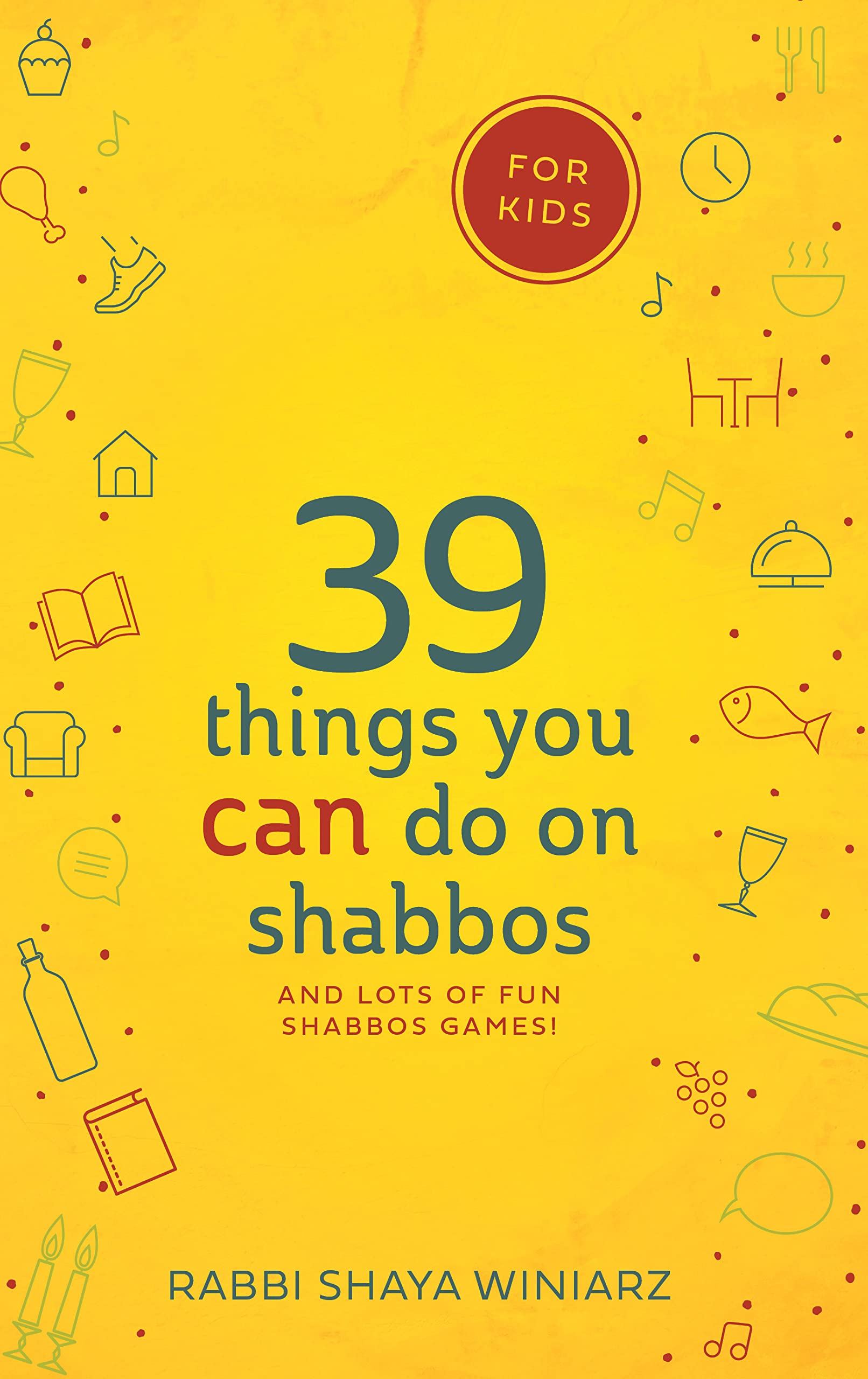 39 Things You CAN Do on Shabbos, For Kids Religion & Esotericism