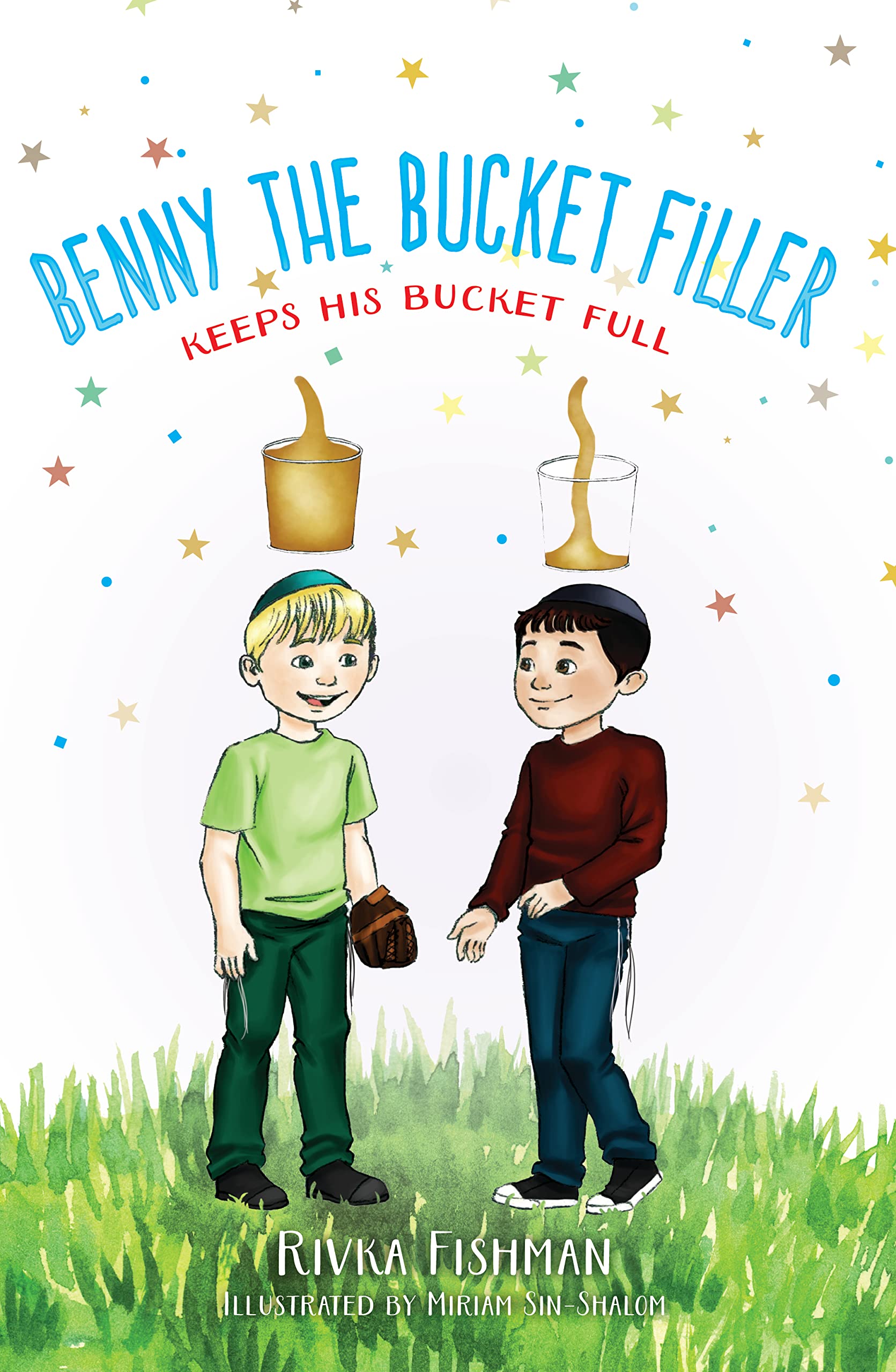 Benny the Bucket Filler: Keeps his bucket full Non-fiction