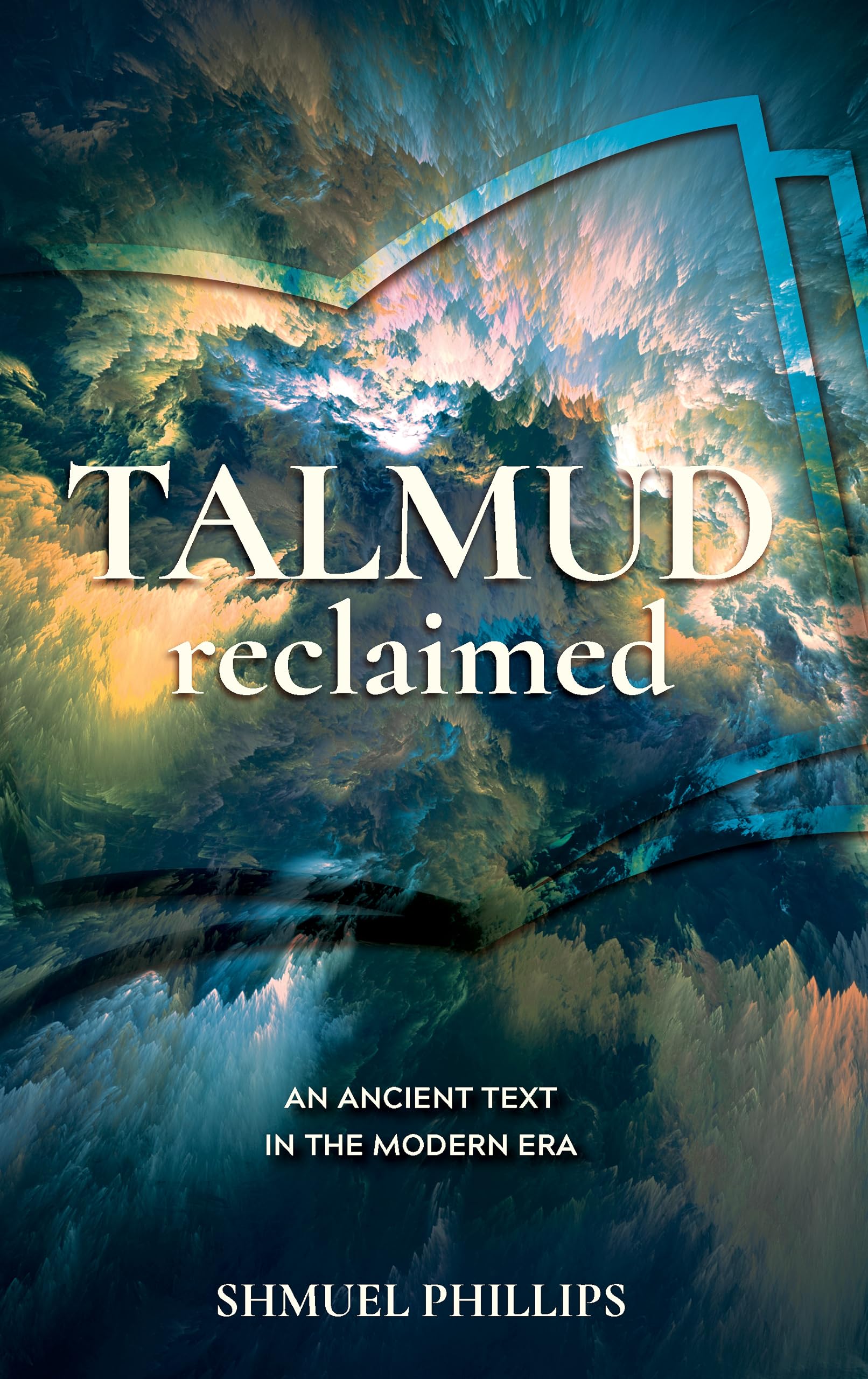 Talmud Reclaimed: An Ancient Text in the Modern Era Politics & History
