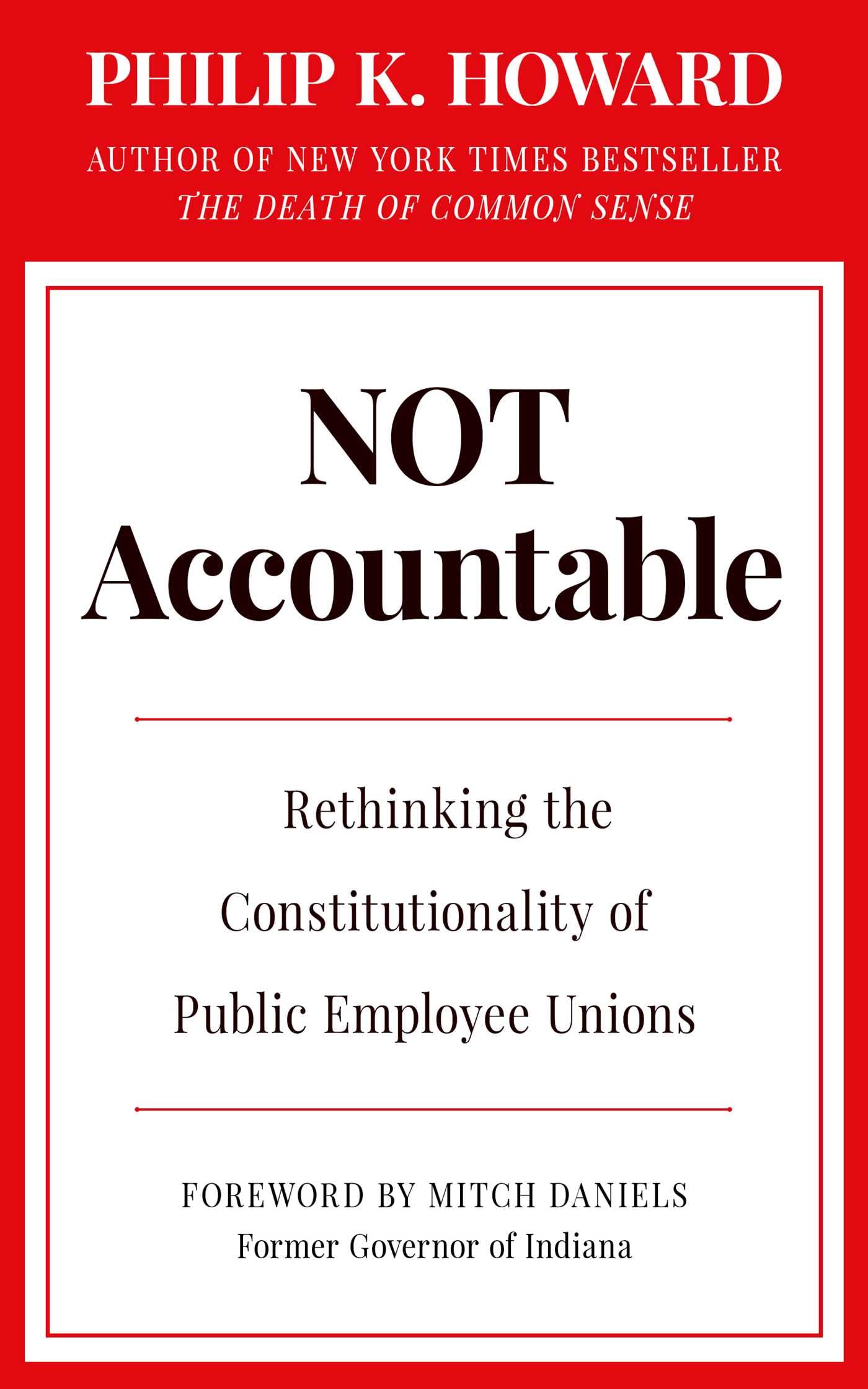 Not Accountable: Rethinking the Constitutionality of Public Employee Unions Politics & History
