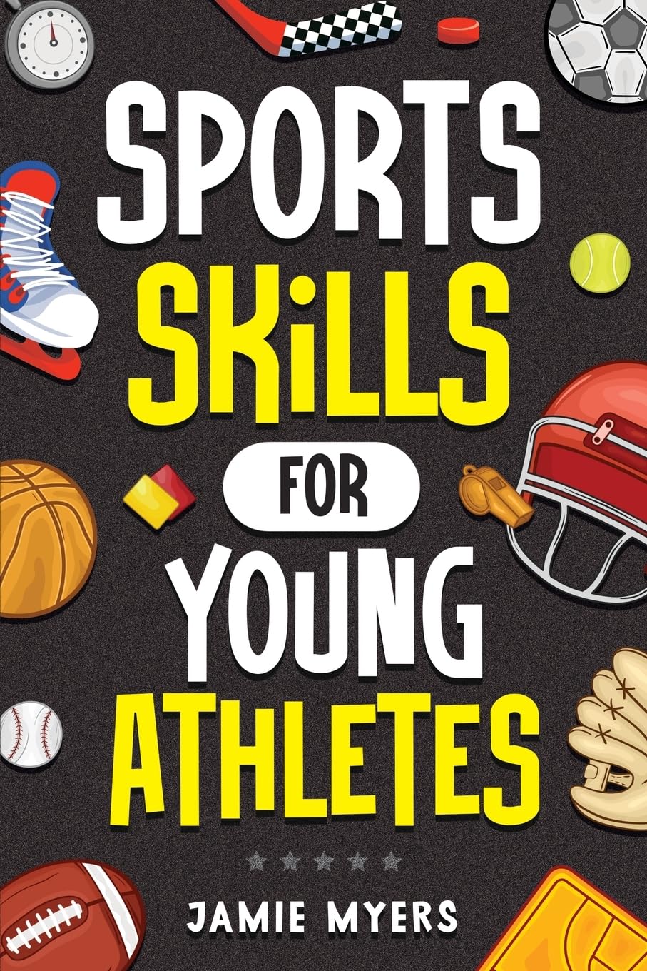 Sports Skills for Young Athletes Leisure & Fun