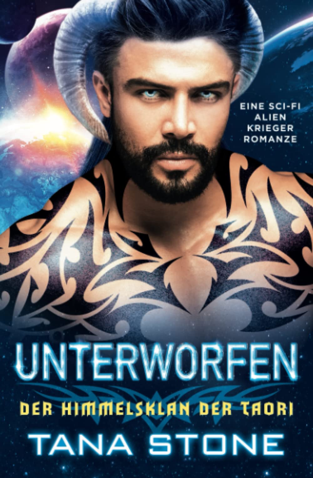 Unterworfen: Eine Sci-Fi Alien-Krieger Romanze (Der Himmelsklan der Taori, Band 1) Romantic Fantasy