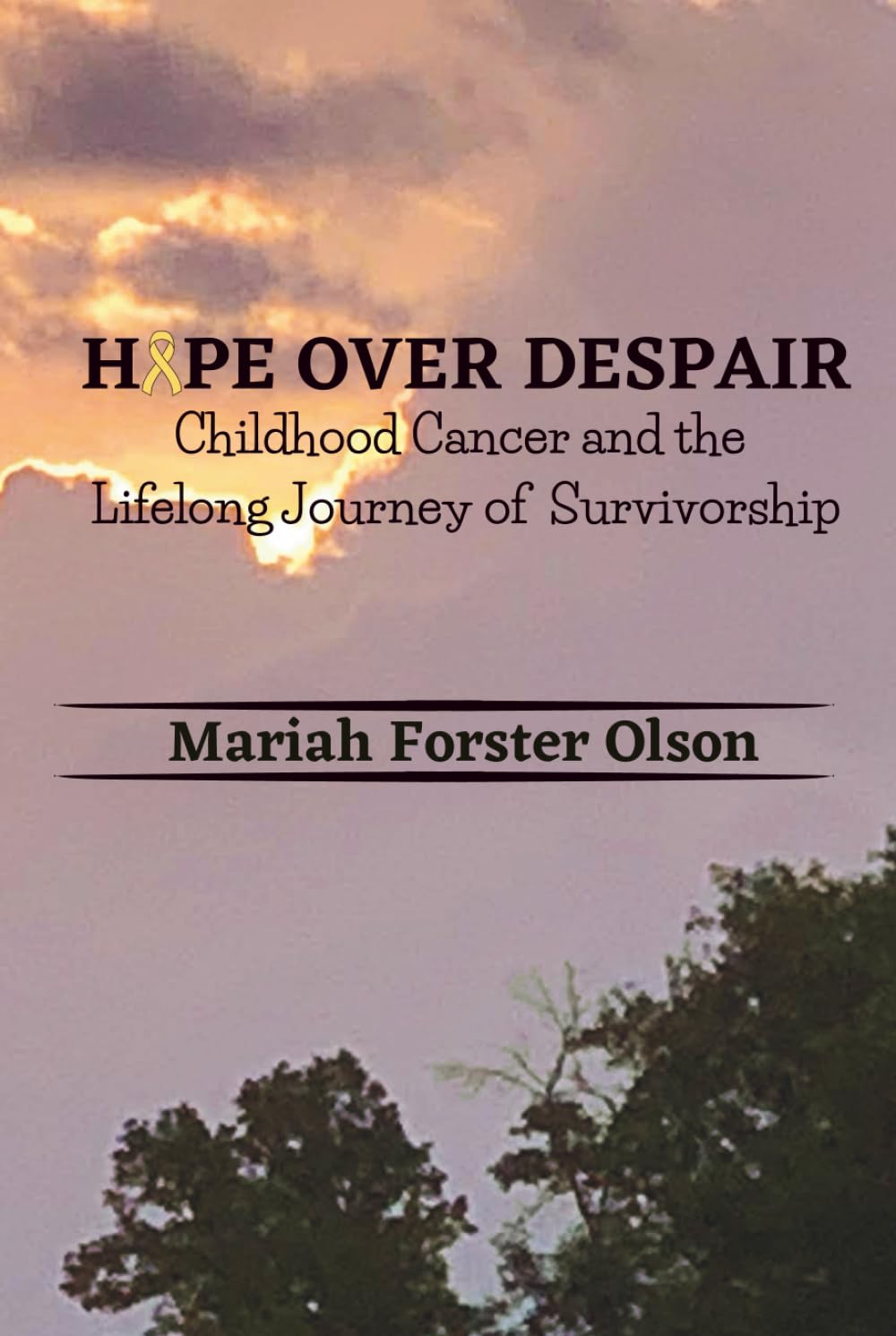 Hope Over Despair: Childhood Cancer and the Lifelong Journey of Survivorship Art & Literature Books