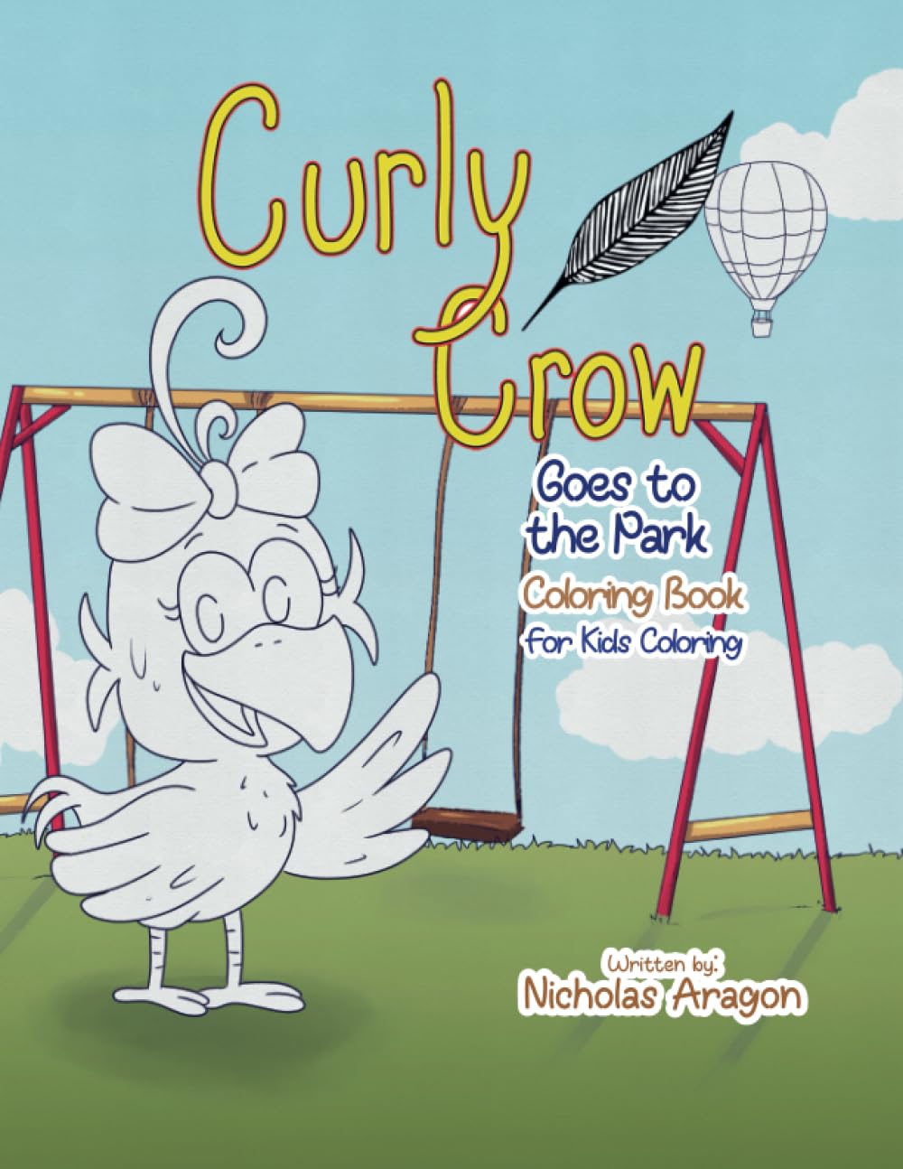 The Curly Crow Goes to the Park Coloring Book Business, Finance & Career