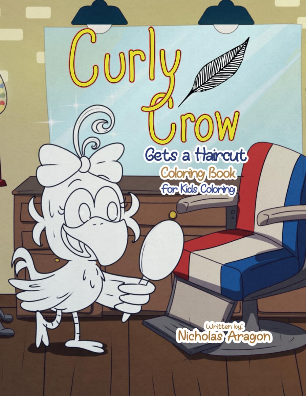 The Curly Crow Gets a Haircut Coloring Book Non-fiction