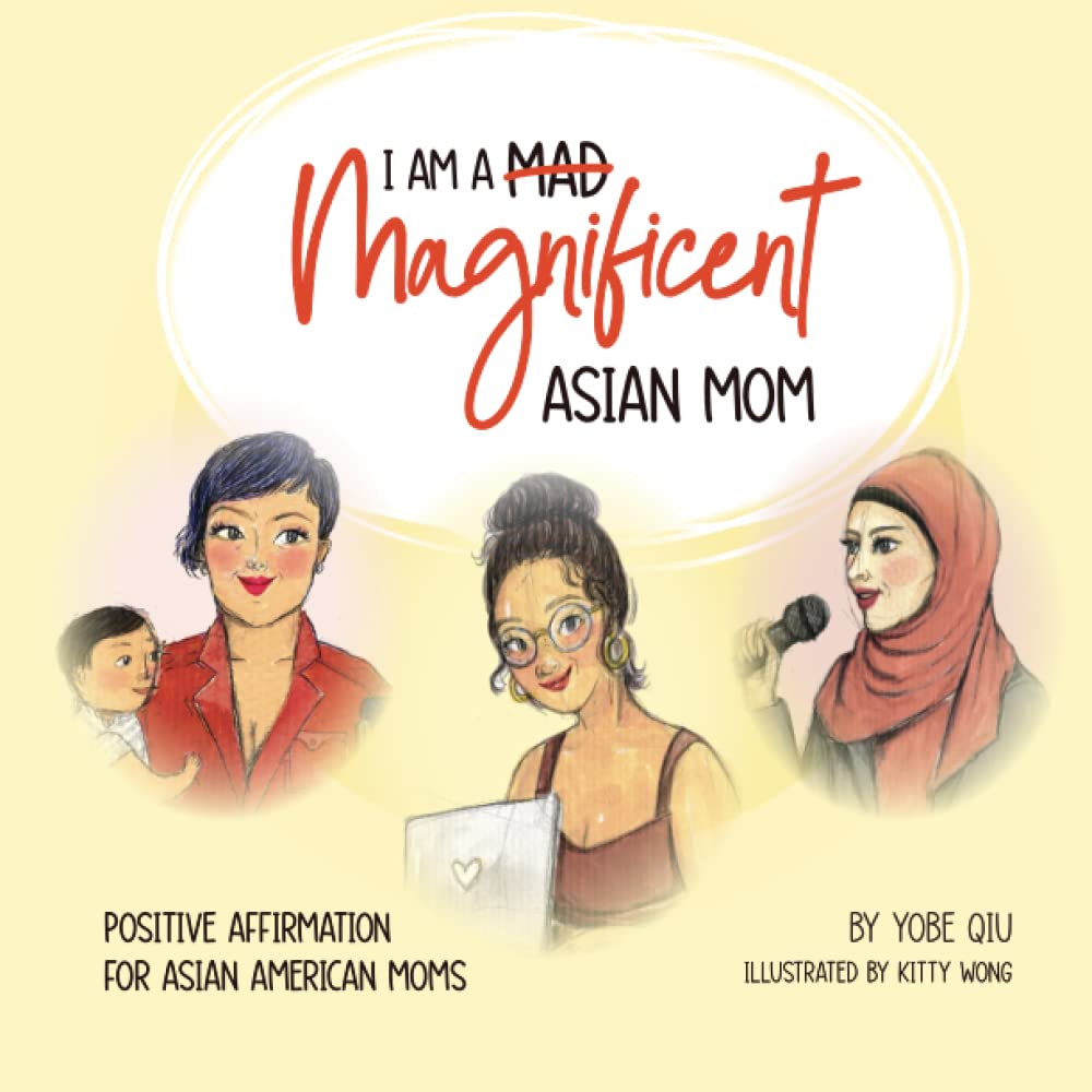 I Am A Magnificent Asian Mom: A Positive Affirmation Book for Asian Moms (Asian Family Series) Politics & Society