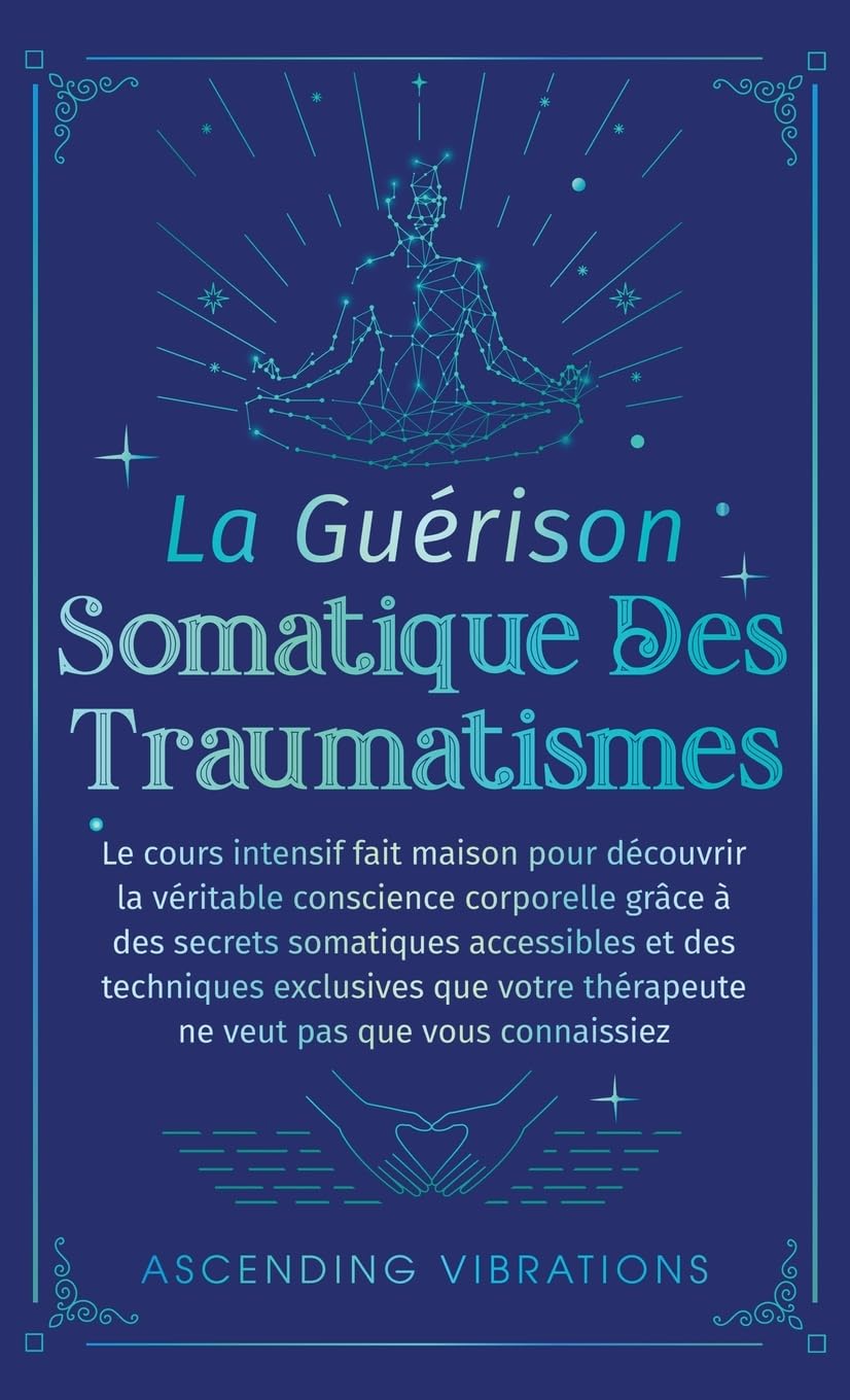 La Guérison Somatique des Traumatismes Computer Science