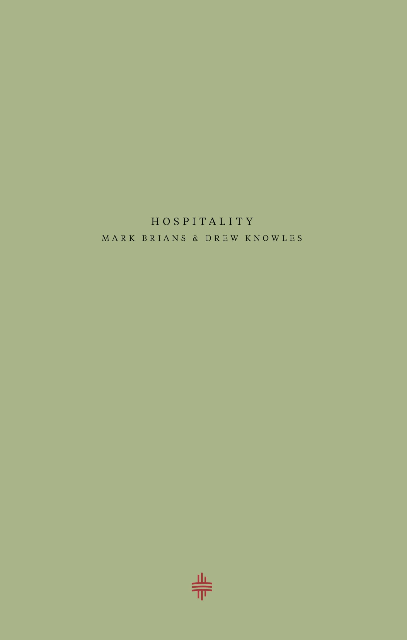 Hospitality: The Convivial Mission of God (Theopolis Explorations) Books
