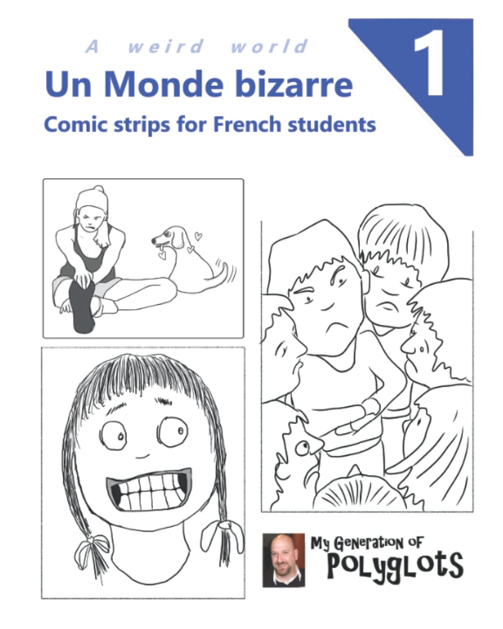 Un Monde bizarre 1: Comics for Students of French Manga