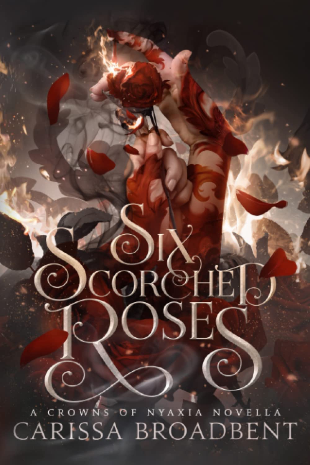 Six Scorched Roses (Crowns of Nyaxia) Fantasy & Sci-Fi