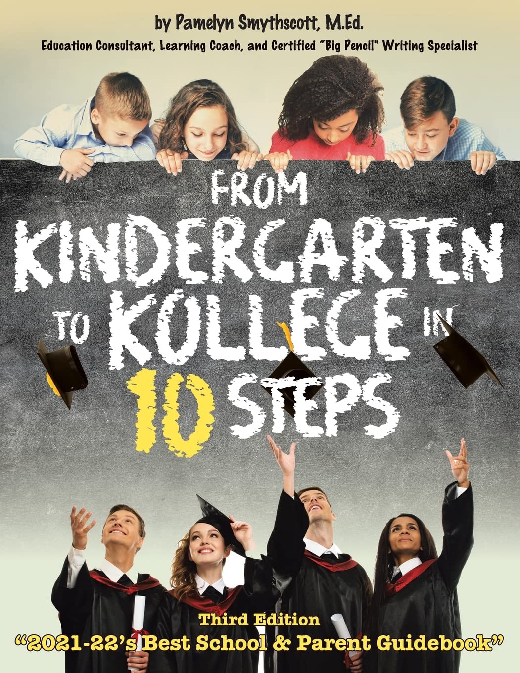 From Kindergarten to Kollege in 10 Steps Learning & Reference