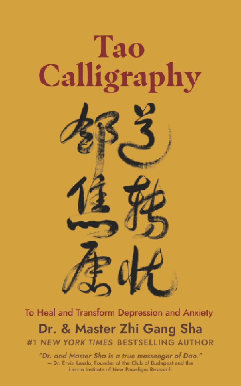 Tao Calligraphy to Heal and Transform Depression and Anxiety Self-help