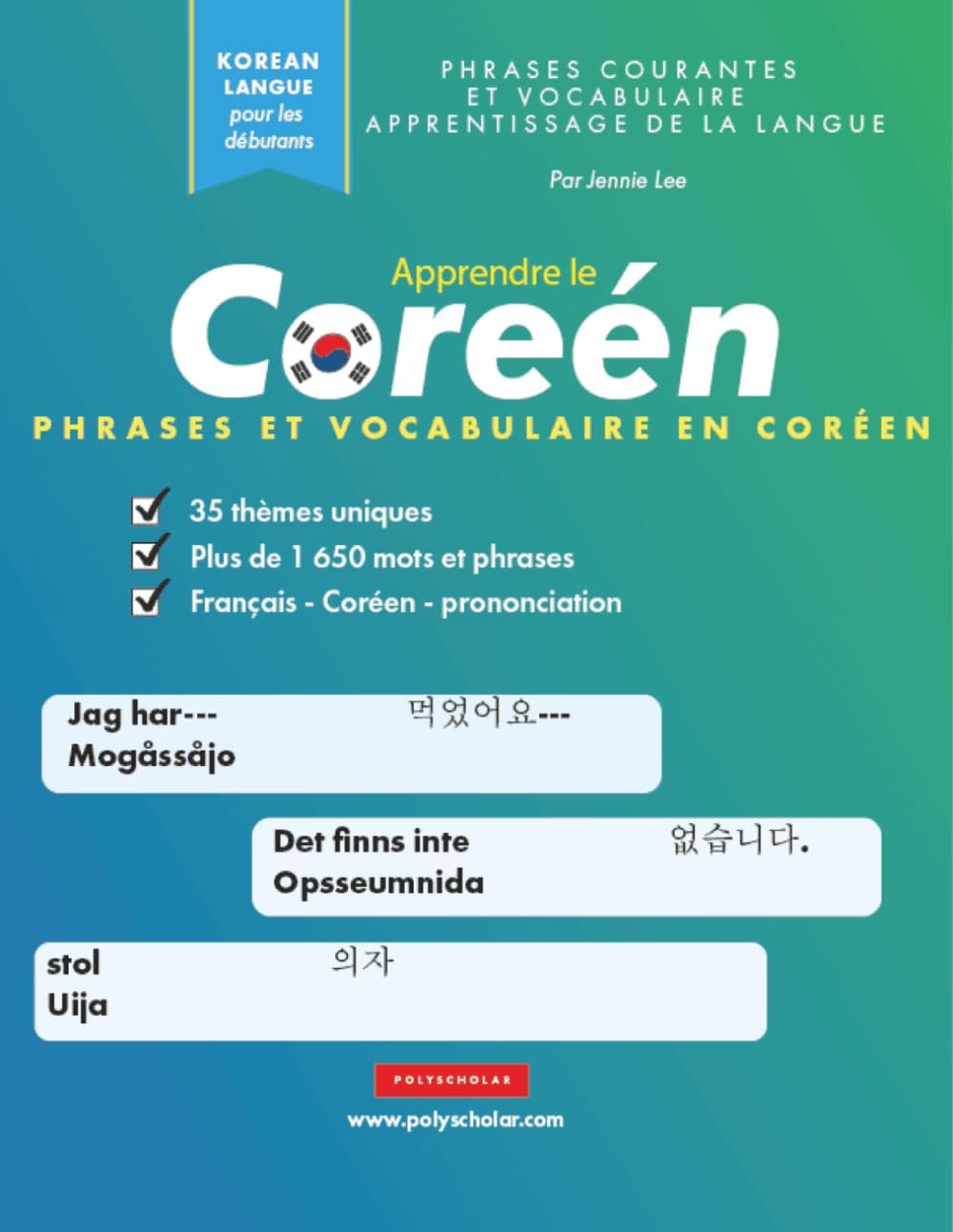 Apprendre le Coréen Phrases et Vocabulaire: Un livre d'étude simple pour les locuteurs coréens débutants et intermédiaires qui apprennent à lire et à parler en utilisant l'alphabet Hangul Study Guides