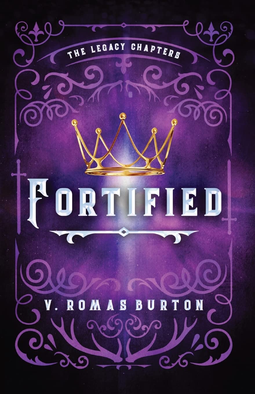 Fortified: The Legacy Chapters Book 1 Fiction
