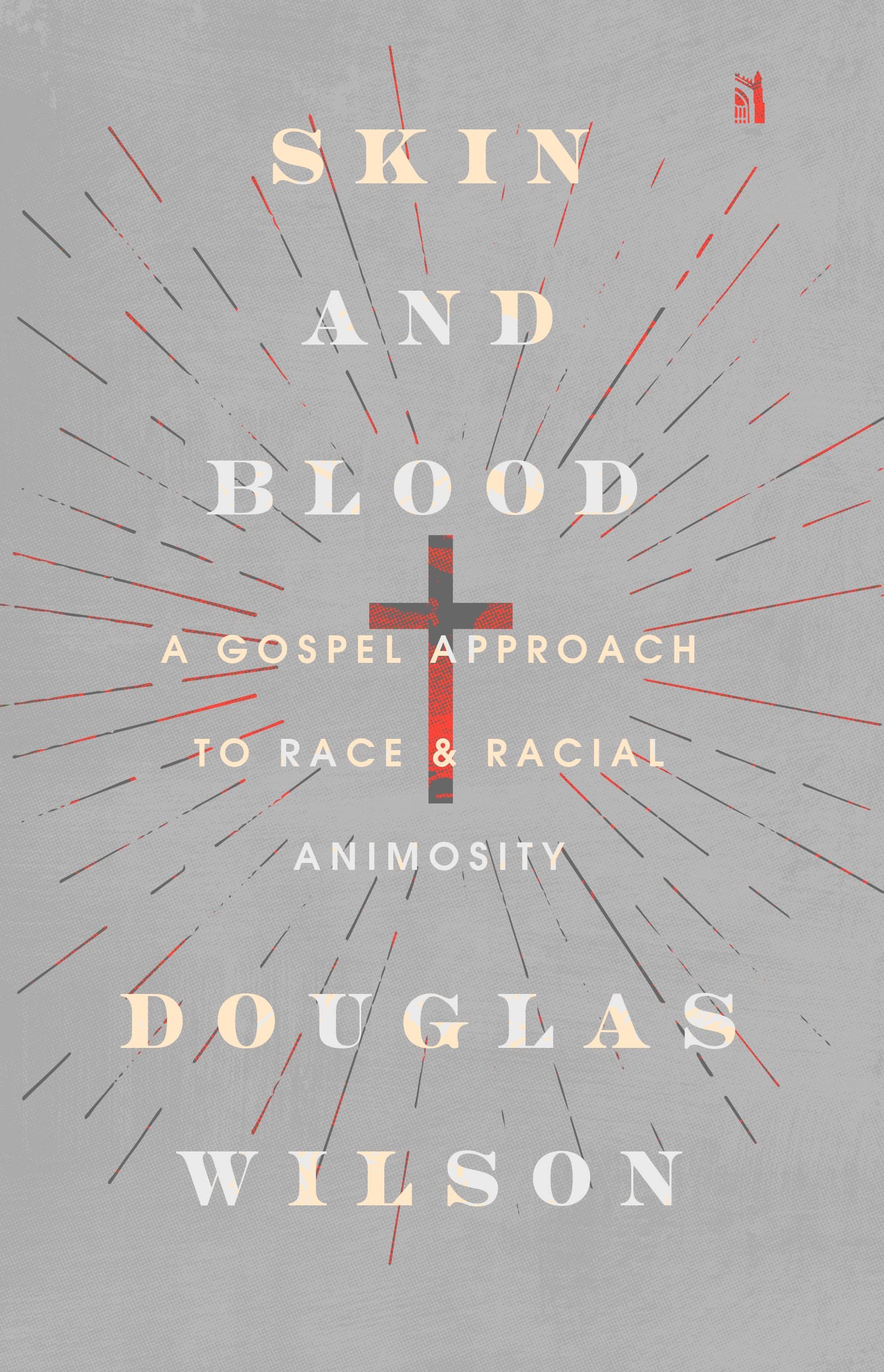 Skin and Blood: A Gospel Approach to Race & Racial Animosity Social Sciences