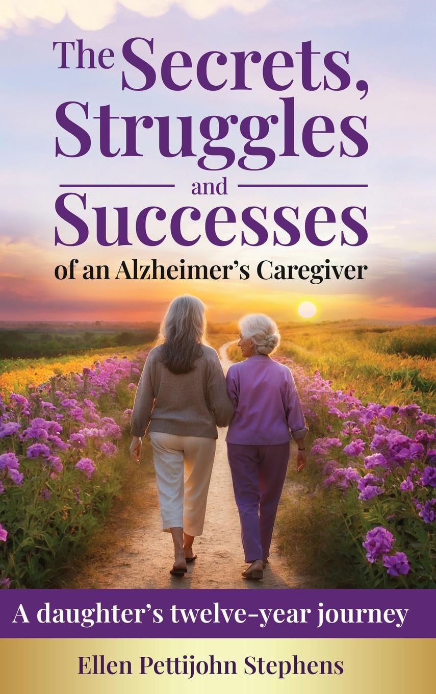 The Secrets, Struggles and Successes of an Alzheimer's Caregiver Medicine