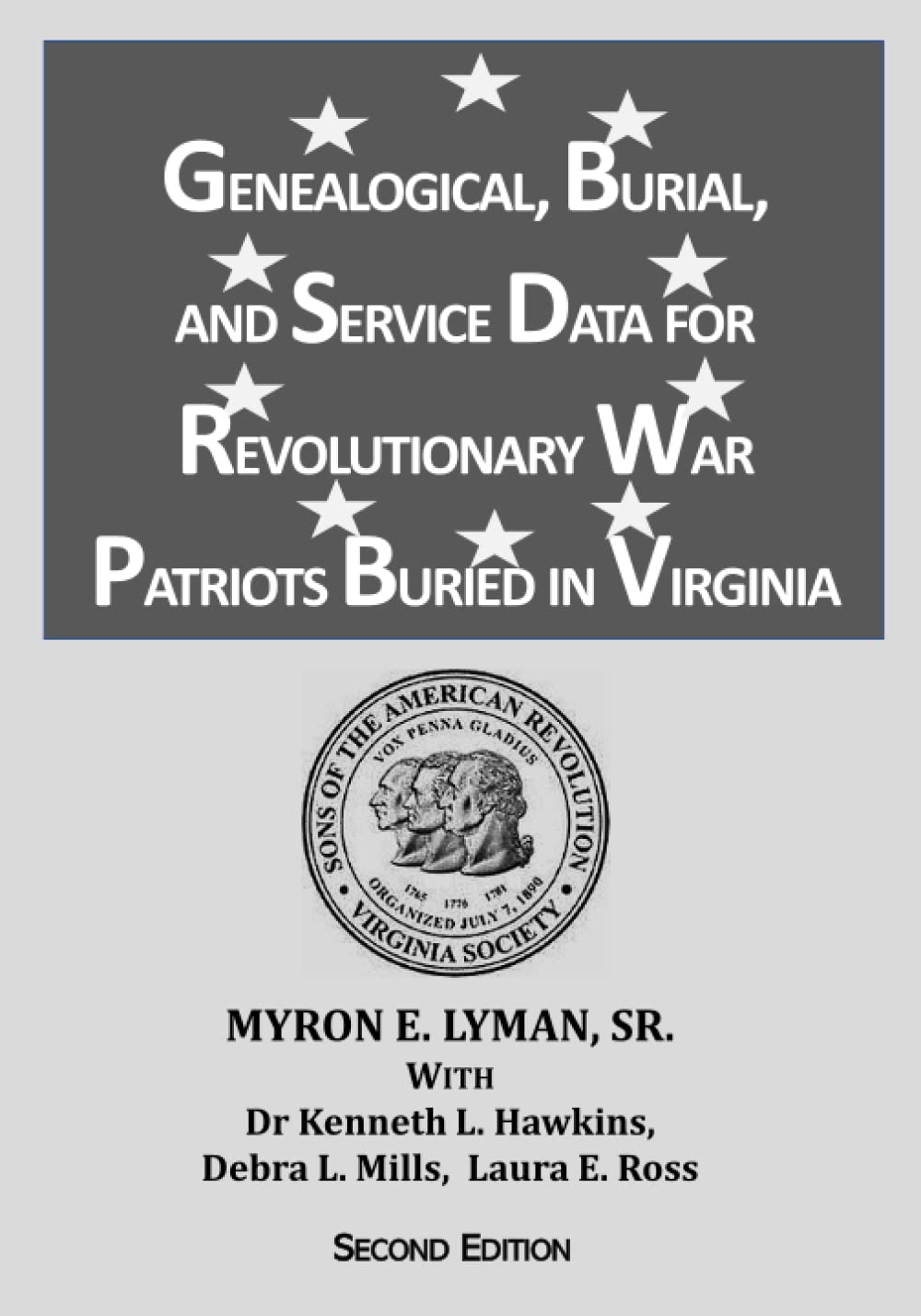 Genealogical, Burial, and Service Data for Revolutionary War Patriots Buried in Virginia Politics & History
