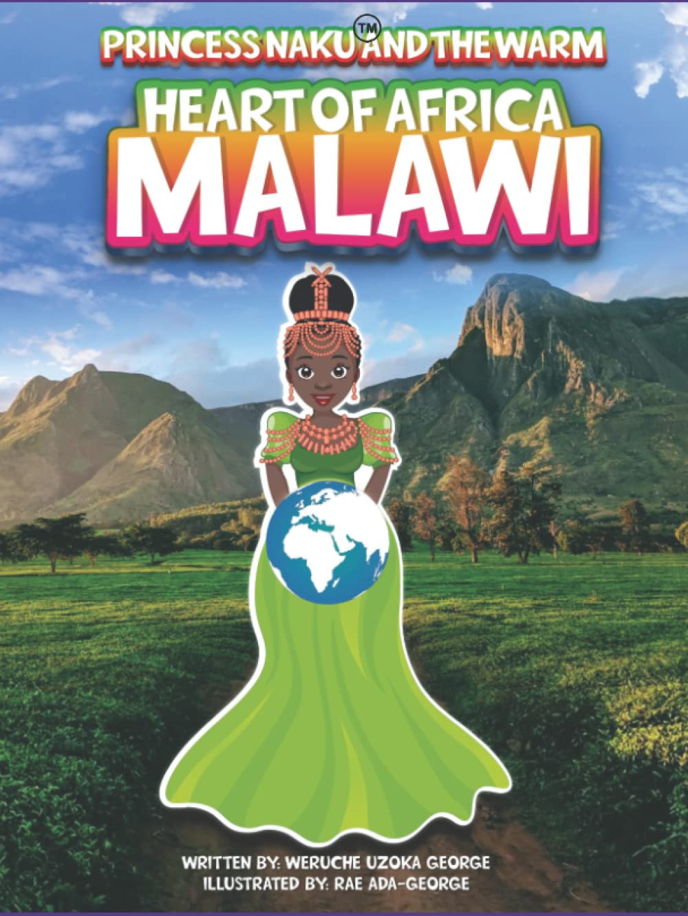 Princess Naku and the Warm Heart of Africa - MALAWI (PRINCESS NAKU™ Series) Politics & History