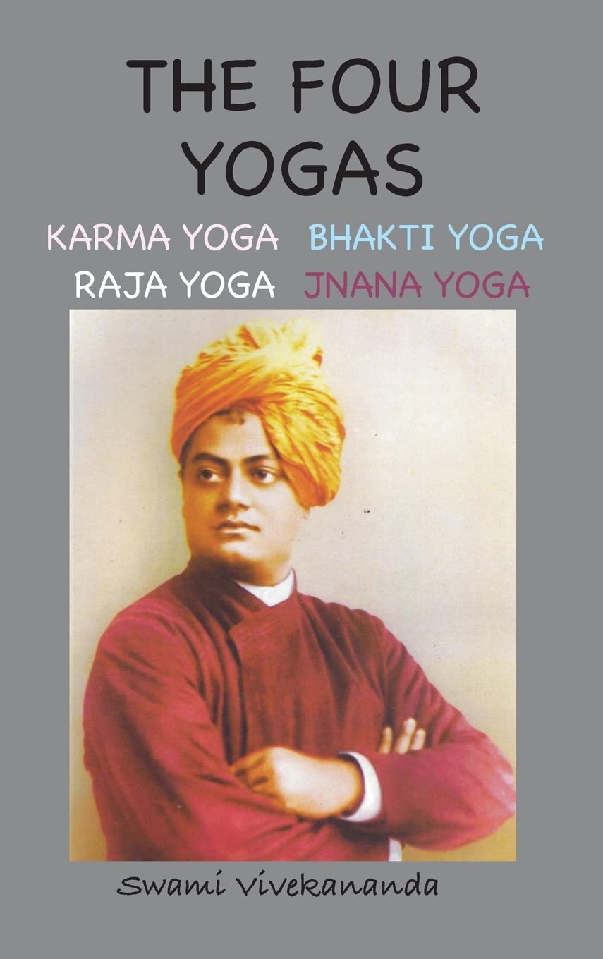 The Four Yogas (Illustrated and Annotated Edition) Philosophy