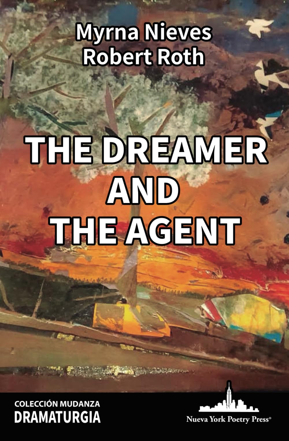 The Dreamer and The Agent (Colección Mudanza, Band 2) Poetry