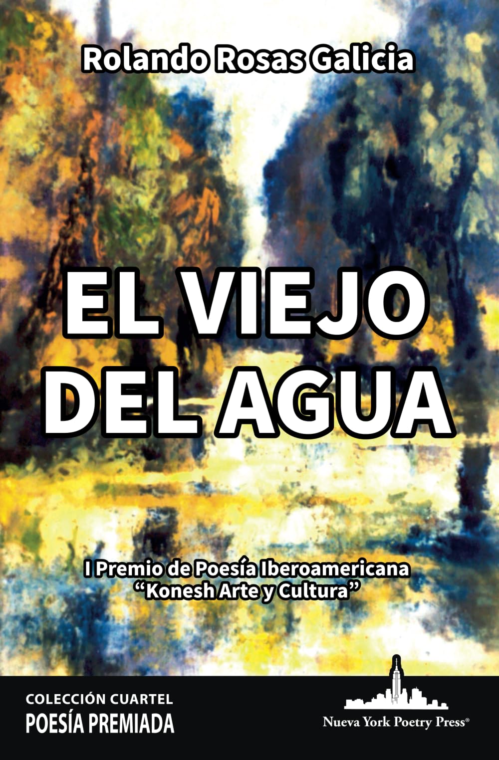 El viejo del agua (Colección Cuartel, Band 11) Poetry