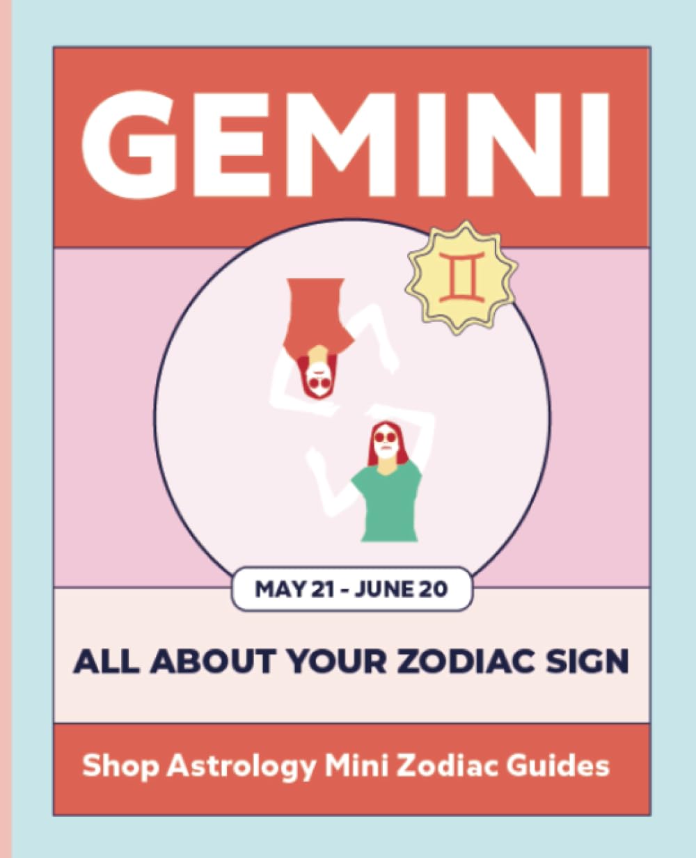 Shop Astrology Mini Zodiac Guides - Gemini: All About Your Zodiac Sign (Shop Astrology Mini Zodiac Guides - All About Your Zodiac Sign, Band 18) Religion & Esotericism